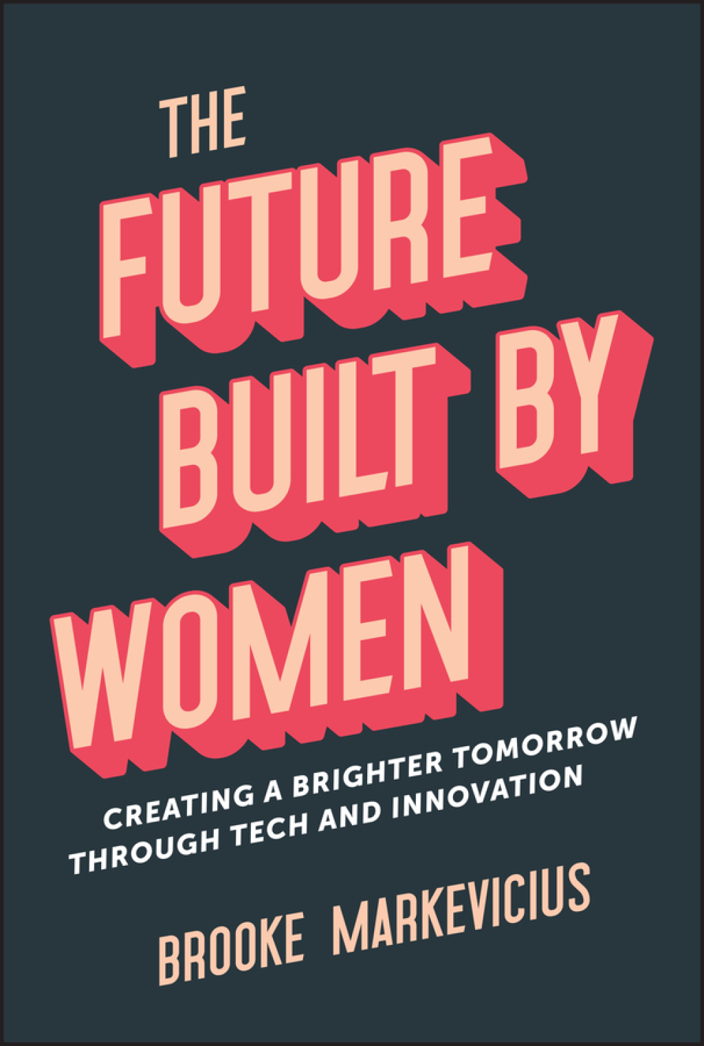 The Future Built by Women Creating a Brighter Tomorrow Through Tech and Innovation 1st Edition - (PDF/EPUB Version)