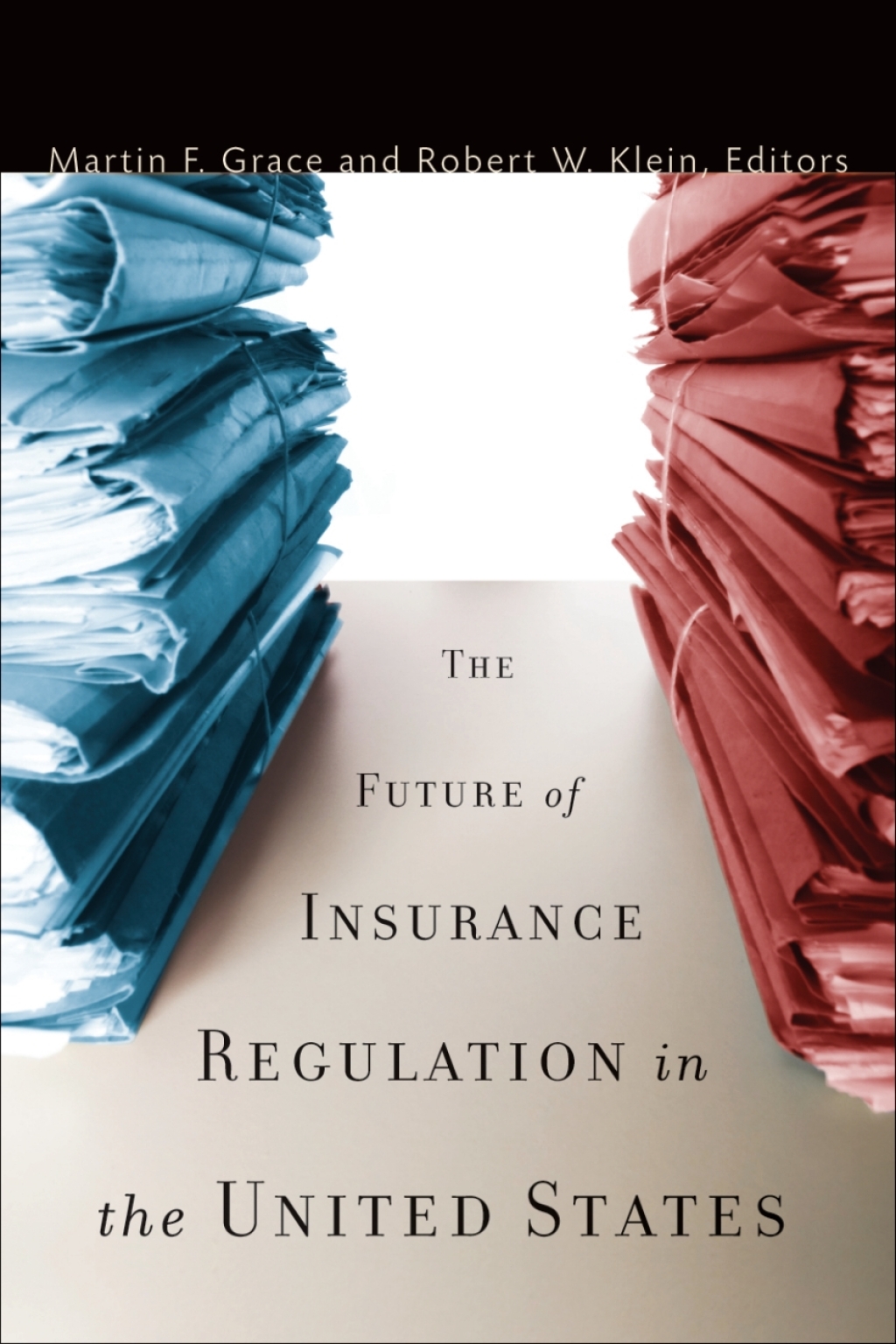 The Future of Insurance Regulation in the United States - (PDF/EPUB Version)