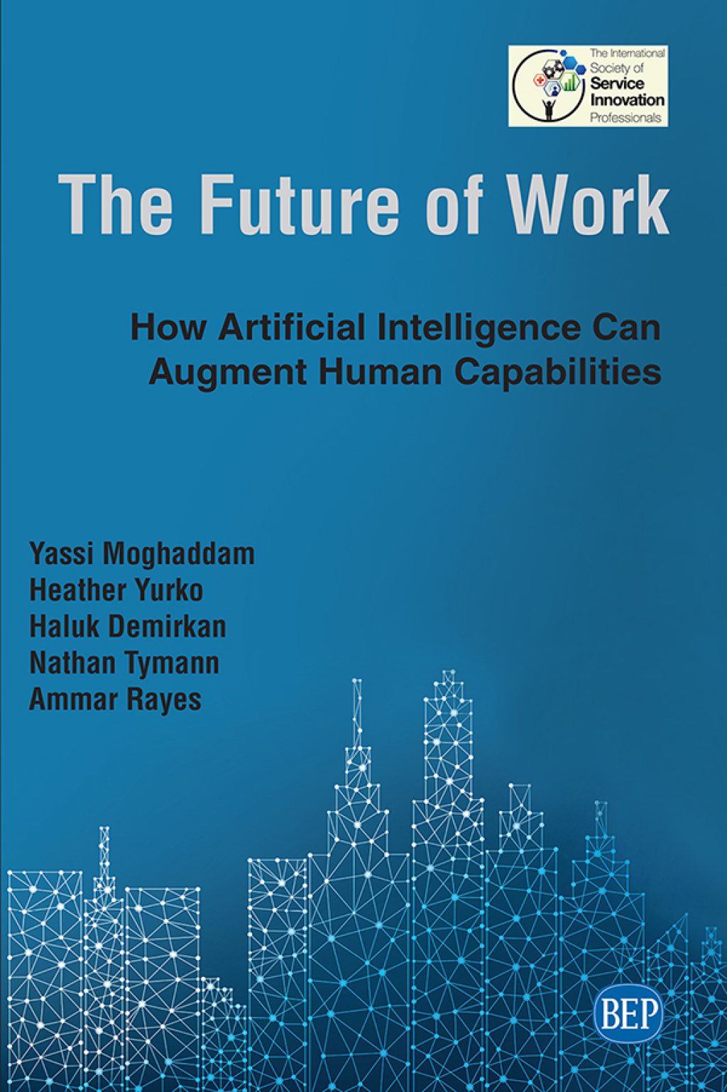 The Future of Work How Artificial Intelligence Can Augment Human Capabilities - (PDF/EPUB Version)