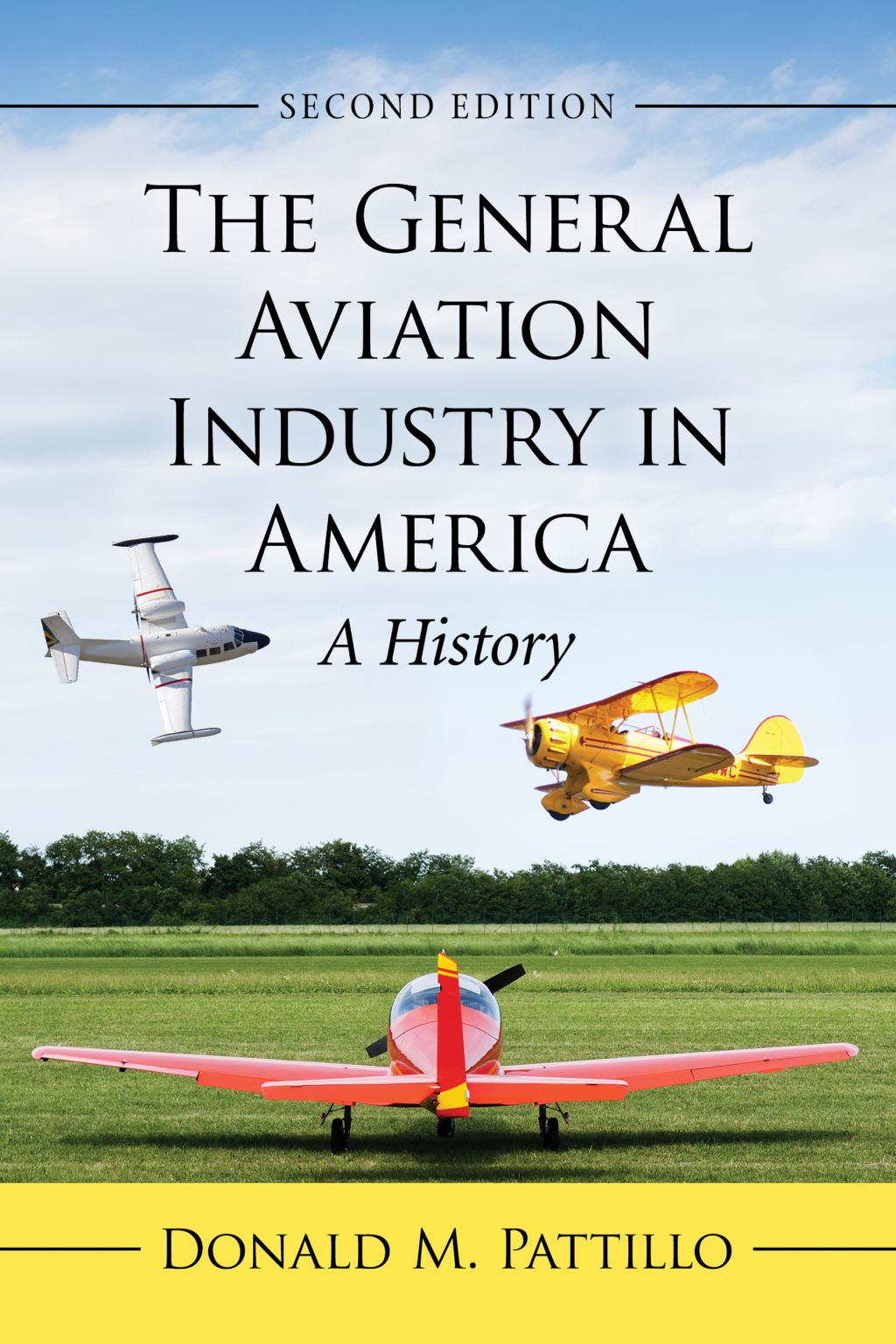 The General Aviation Industry in America A History, 2d ed. - (PDF/EPUB Version)