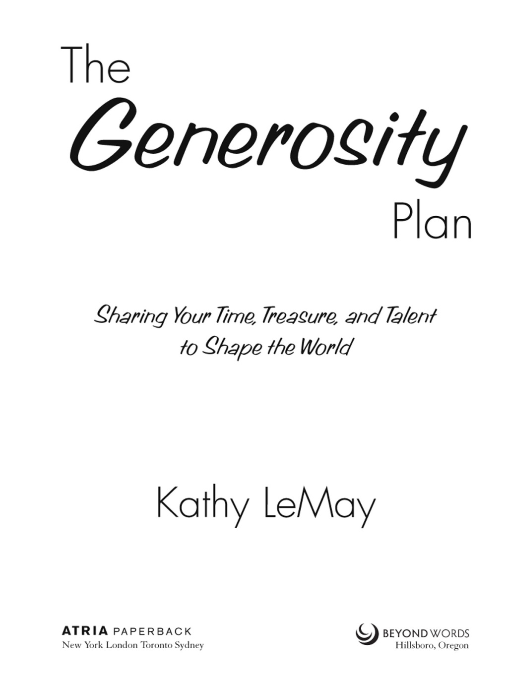 The Generosity Plan Sharing Your Time, Treasure, and Talent to Shape the World - (PDF/EPUB Version)