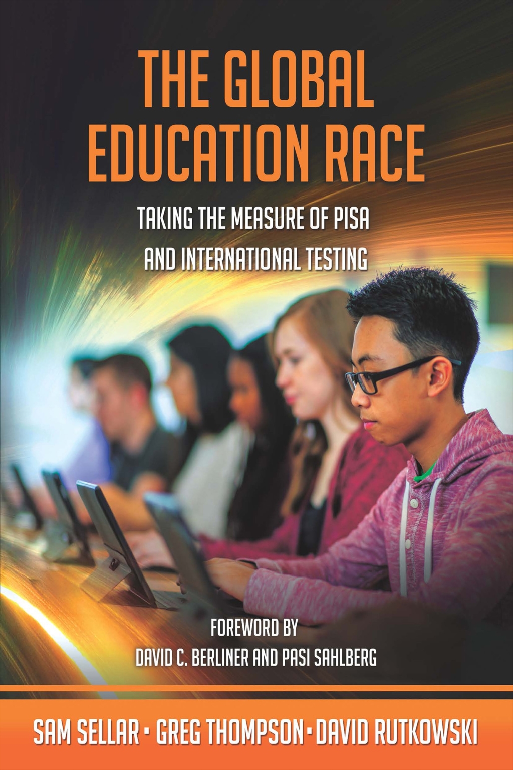 The Global Education Race Taking the Measure of PISA and International Testing - (PDF/EPUB Version)