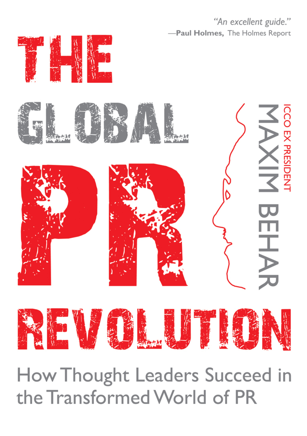 The Global PR Revolution How Thought Leaders Succeed in the Transformed World of PR - (PDF/EPUB Version)