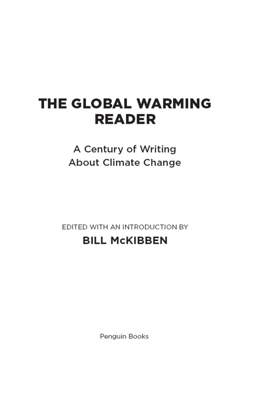 The Global Warming Reader A Century of Writing About Climate Change - (PDF/EPUB Version)