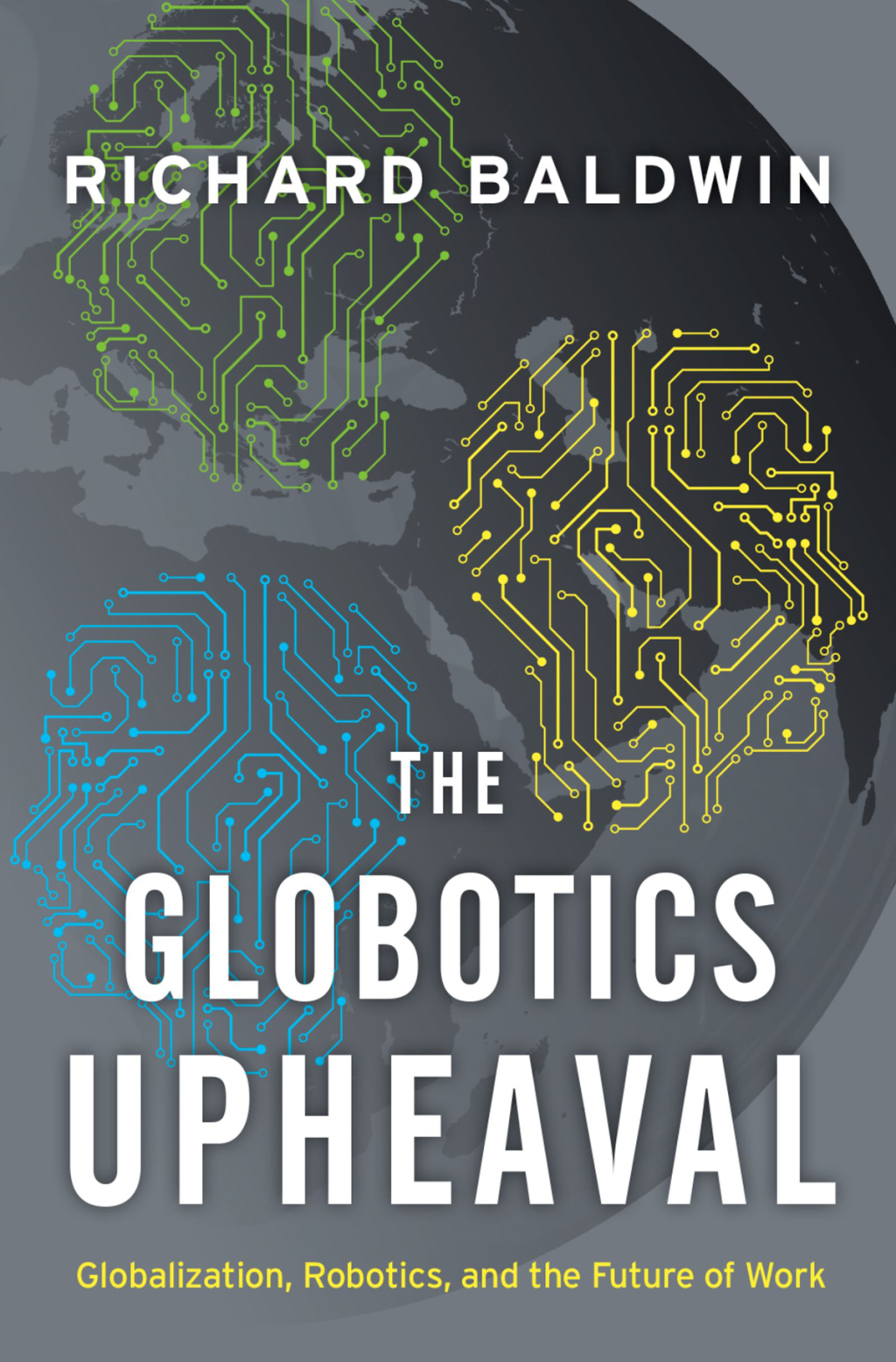 The Globotics Upheaval Globalization, Robotics, and the Future of Work - (PDF/EPUB Version)