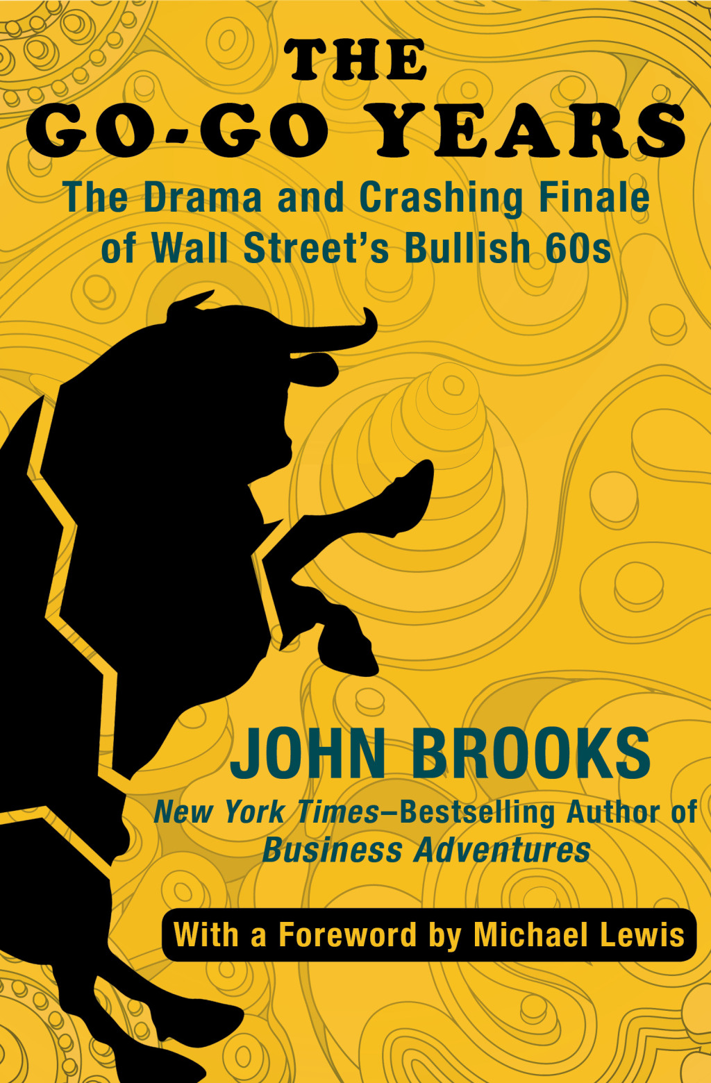 The Go-Go Years The Drama and Crashing Finale of Wall Street's Bullish 60s - (PDF/EPUB Version)