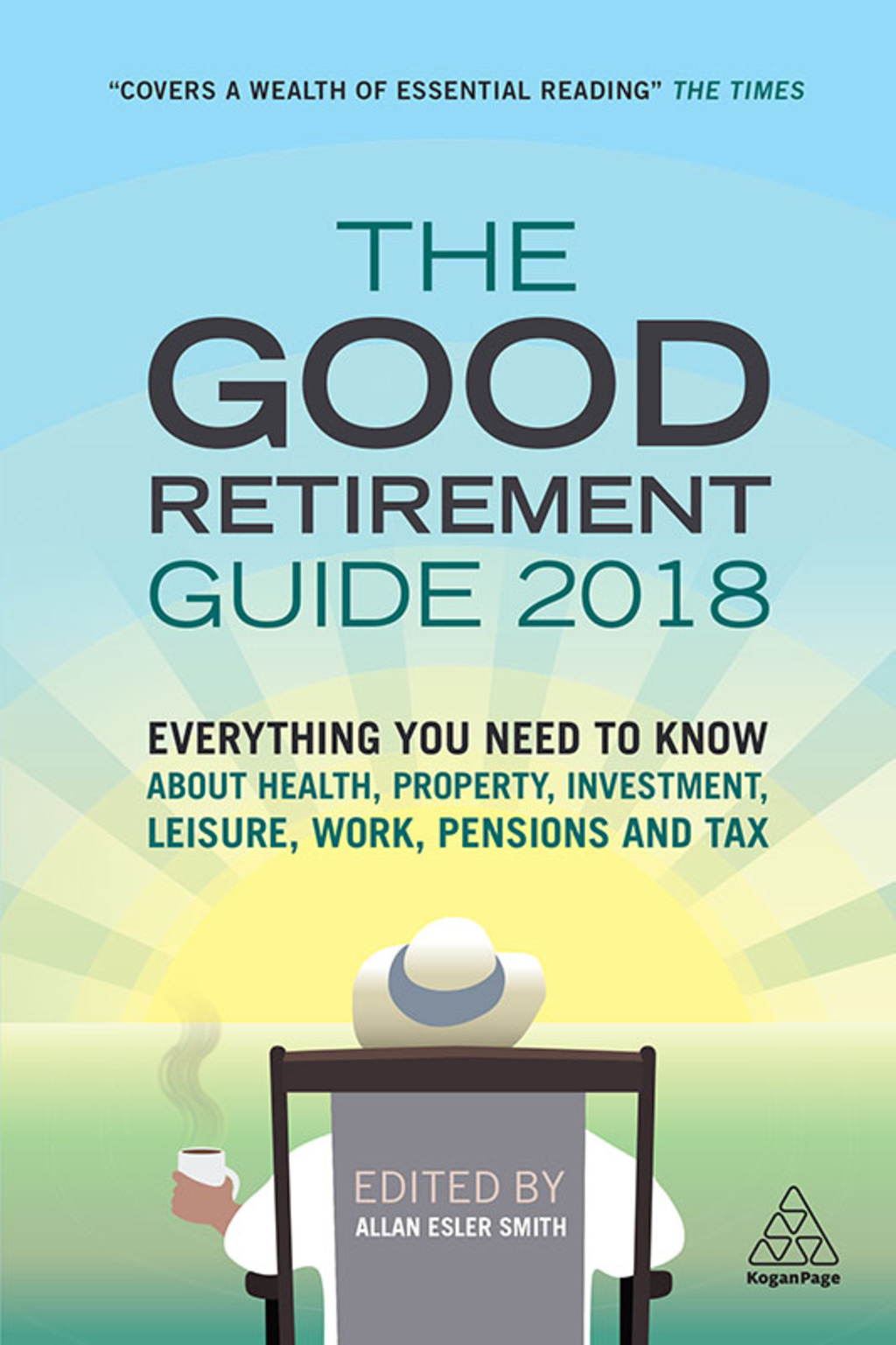 The Good Retirement Guide 2018 32nd Edition - (PDF/EPUB Version)