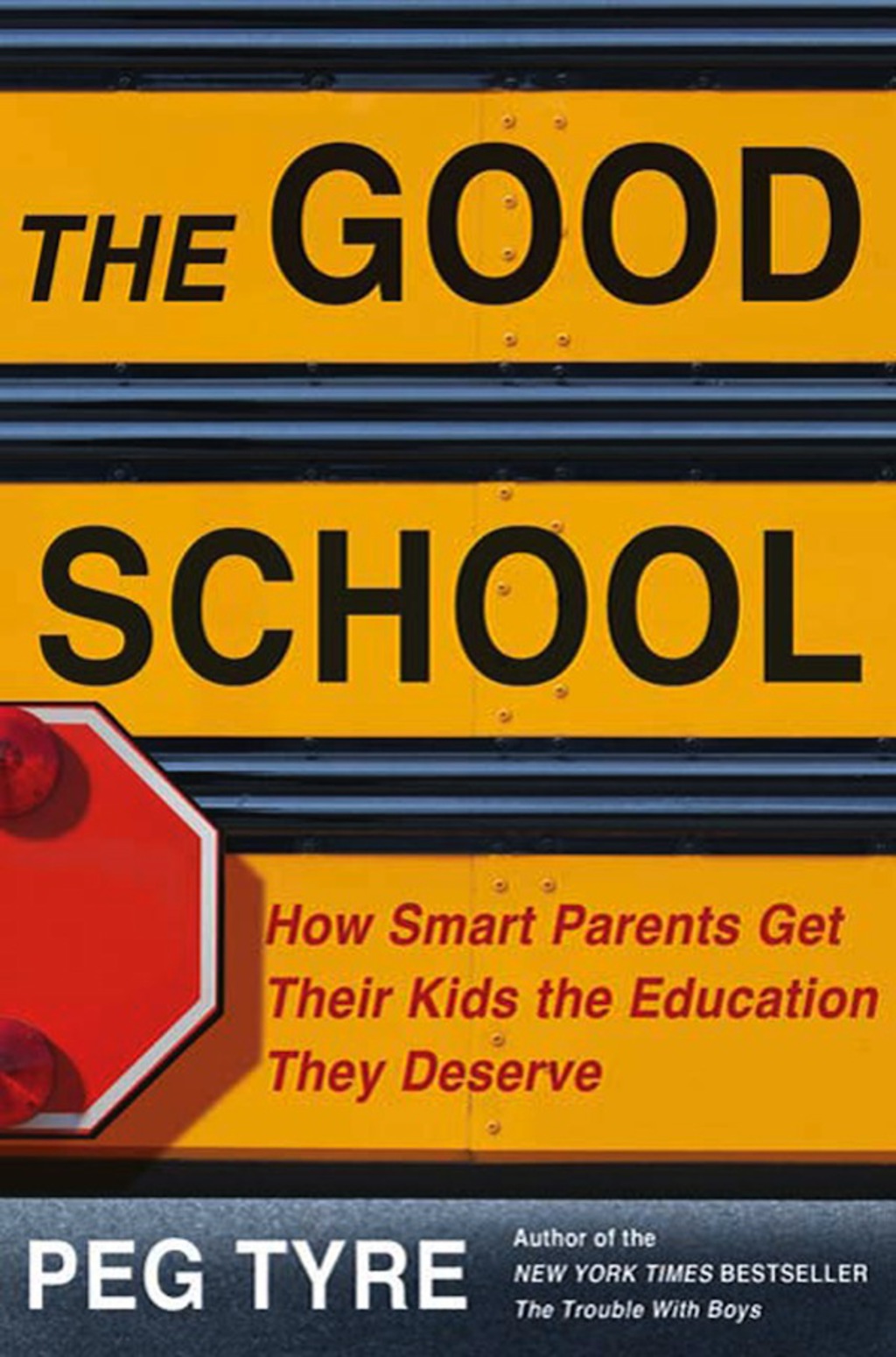 The Good School How Smart Parents Get Their Kids the Education They Deserve - (PDF/EPUB Version)