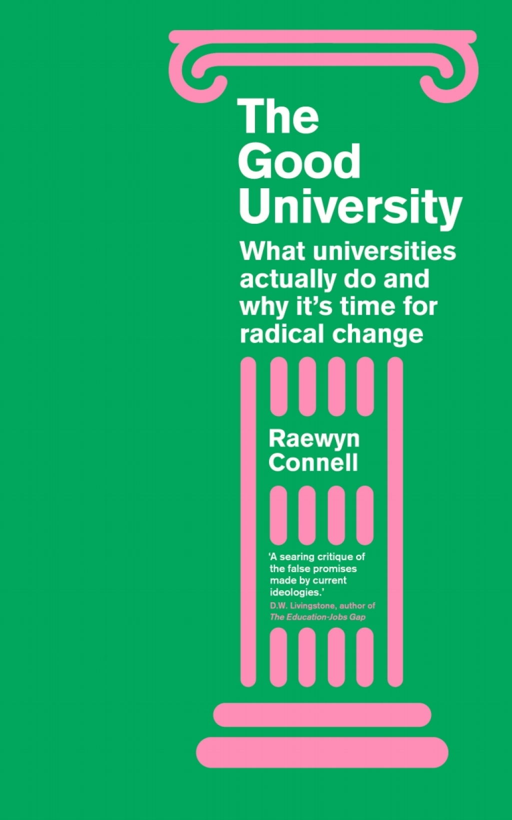 The Good University What Universities Actually Do and Why Itâ€™s Time for Radical Change 1st Edition - (PDF/EPUB Version)
