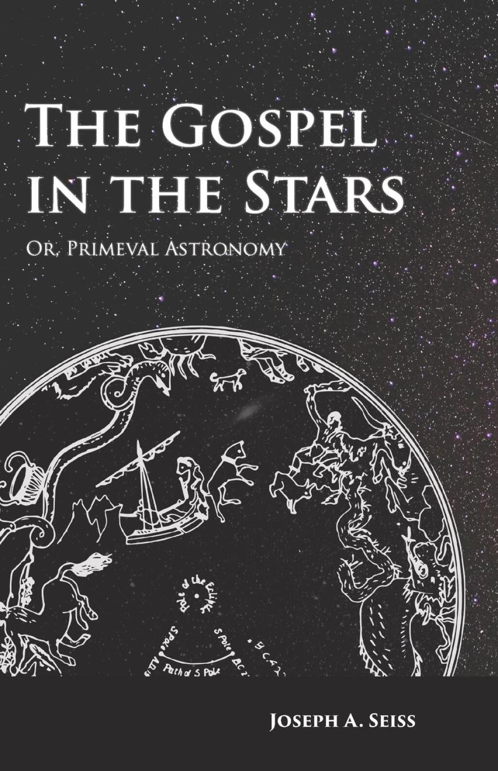 The Gospel in the Stars - Or, Primeval Astronomy - (PDF/EPUB Version)