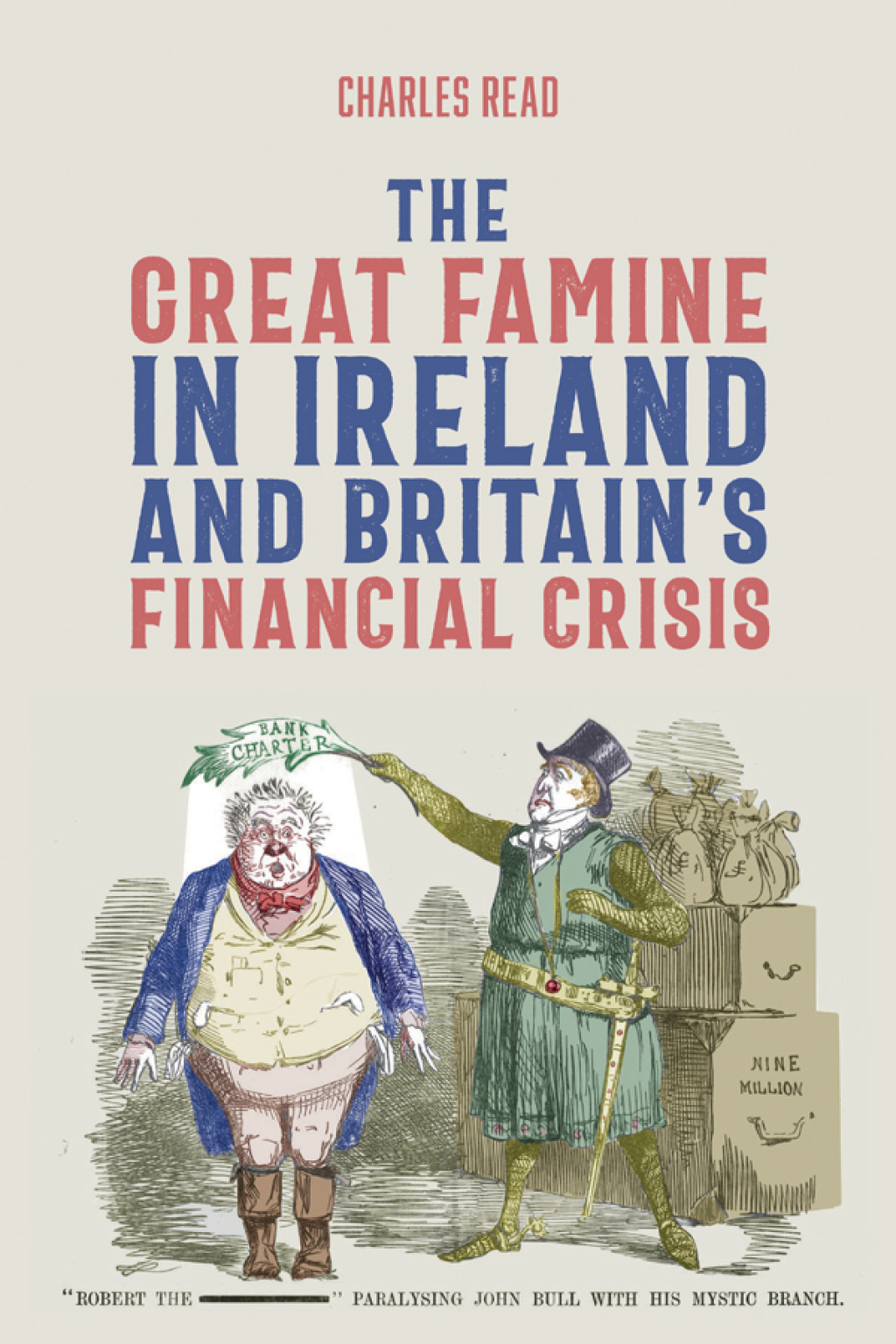 The Great Famine in Ireland and Britainâ€™s Financial Crisis - (PDF/EPUB Version)
