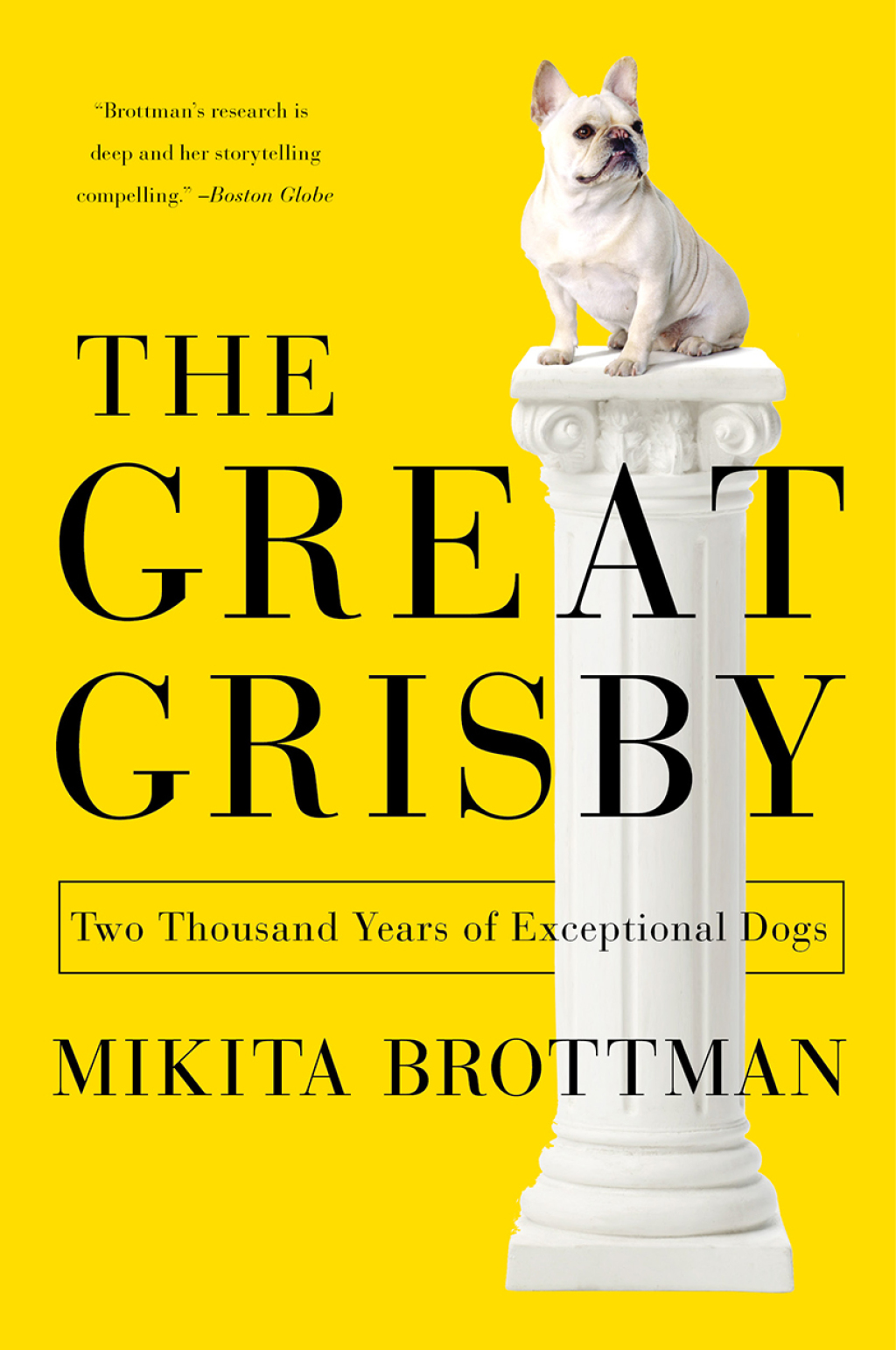 The Great Grisby Two Thousand Years of Exceptional Dogs - (PDF/EPUB Version)