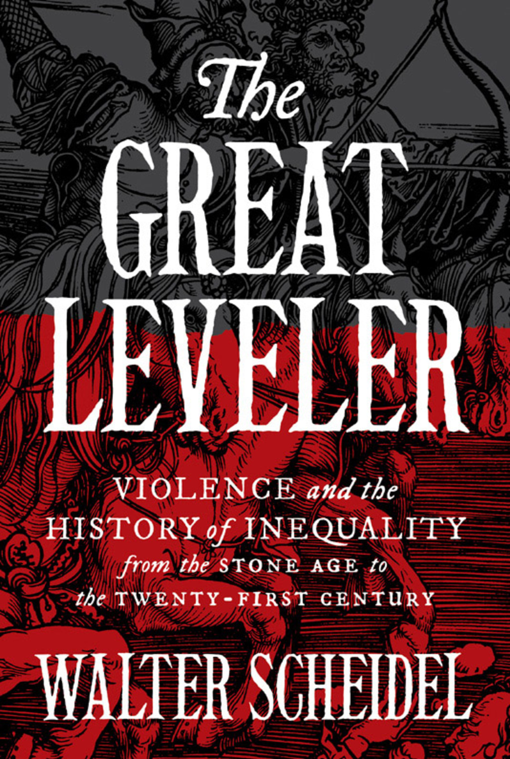 The Great Leveler Violence and the History of Inequality from the Stone Age to the Twenty-First Century - (PDF/EPUB Version)