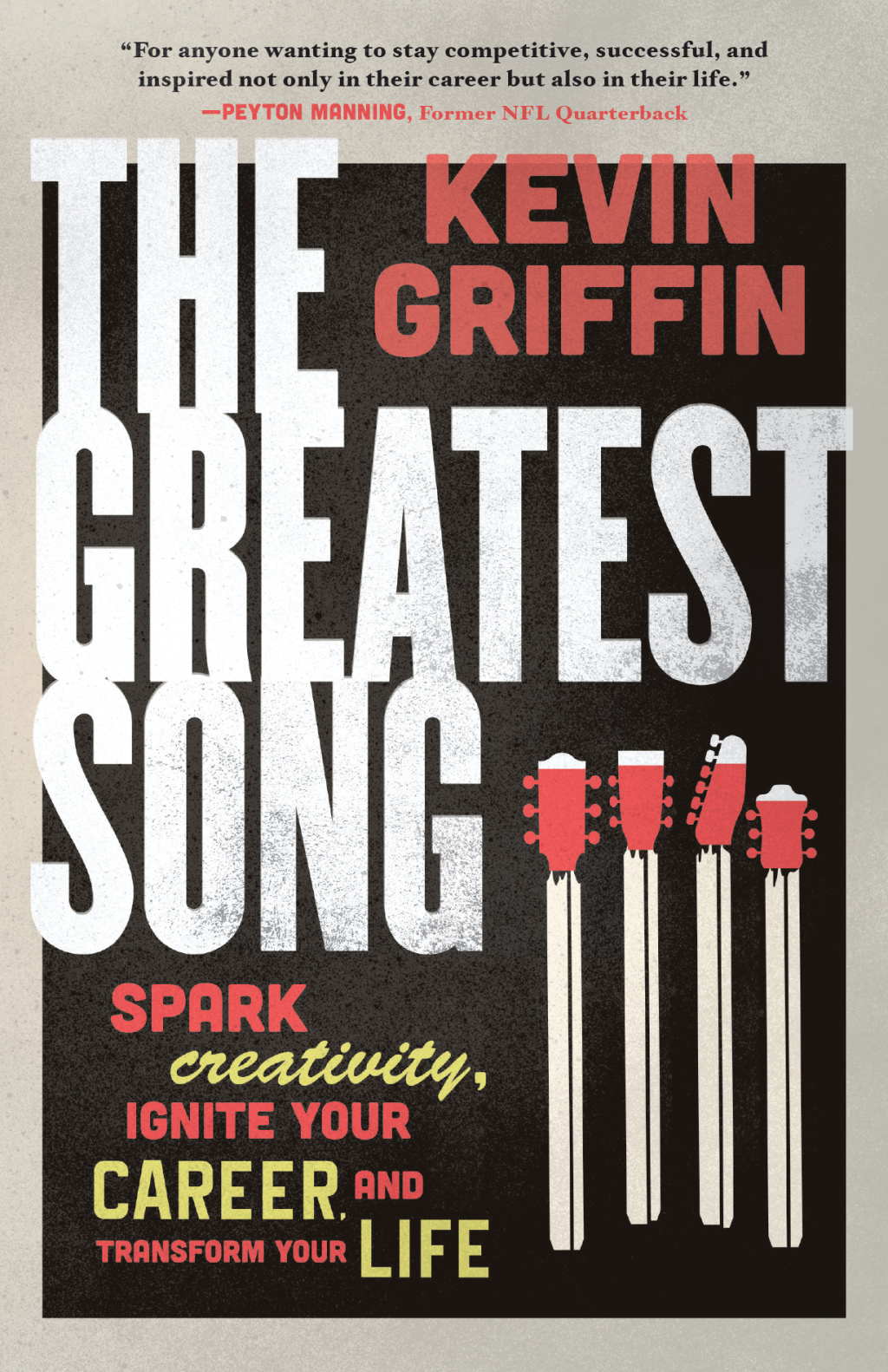 The Greatest Song Spark Creativity, Ignite Your Career, and Transform Your Life - (PDF/EPUB Version)
