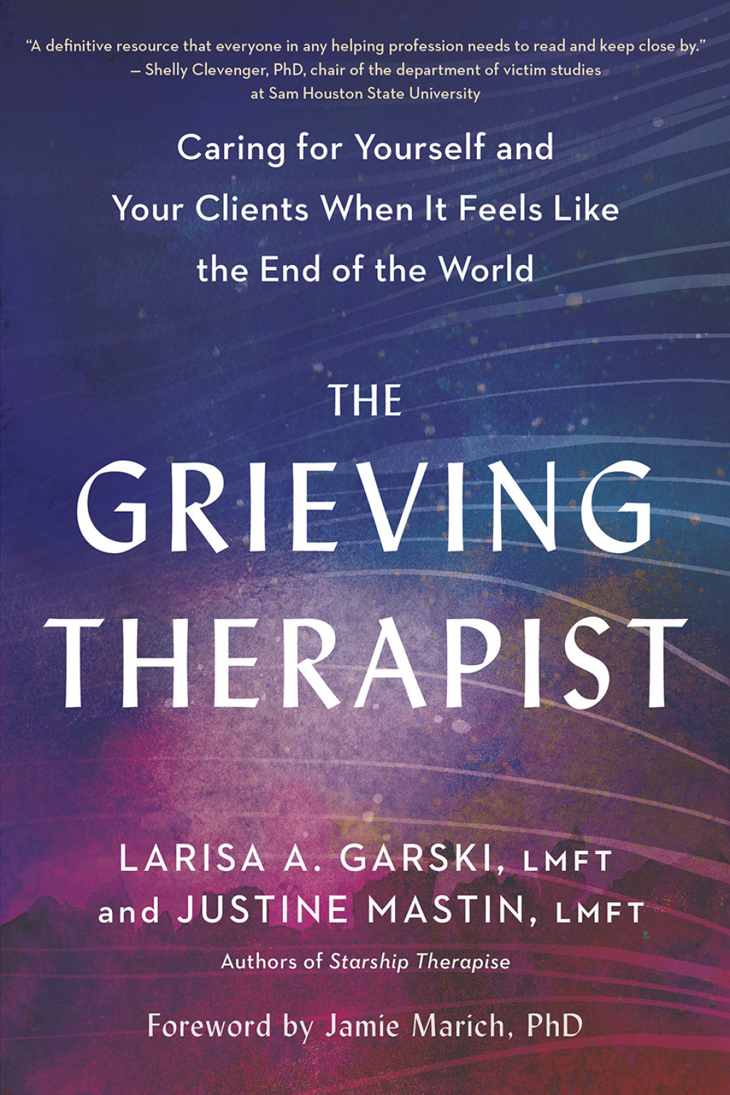 The Grieving Therapist Caring for Yourself and Your Clients When It Feels Like the End of the World - (PDF/EPUB Version)