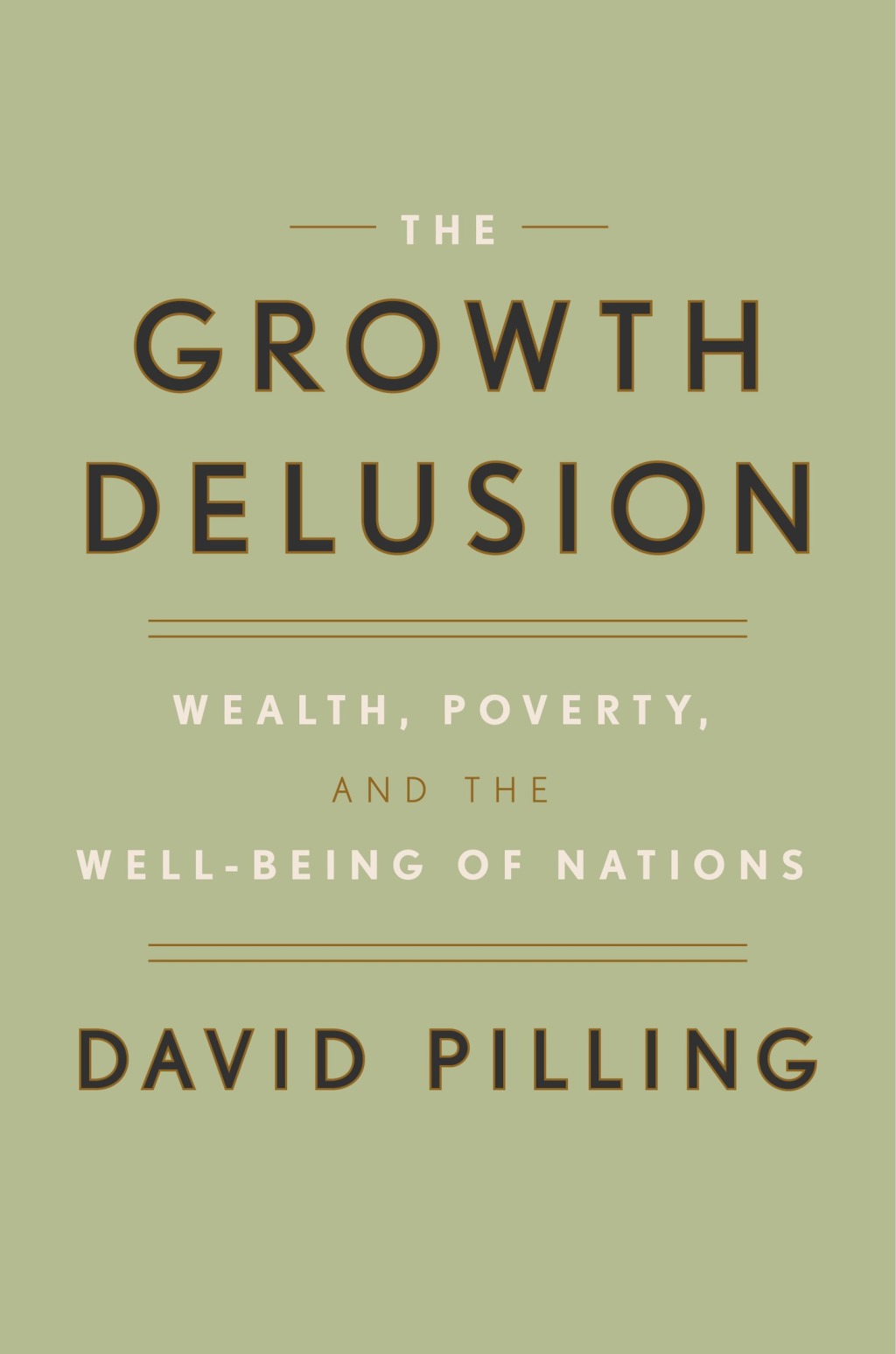 The Growth Delusion Wealth, Poverty, and the Well-Being of Nations - (PDF/EPUB Version)