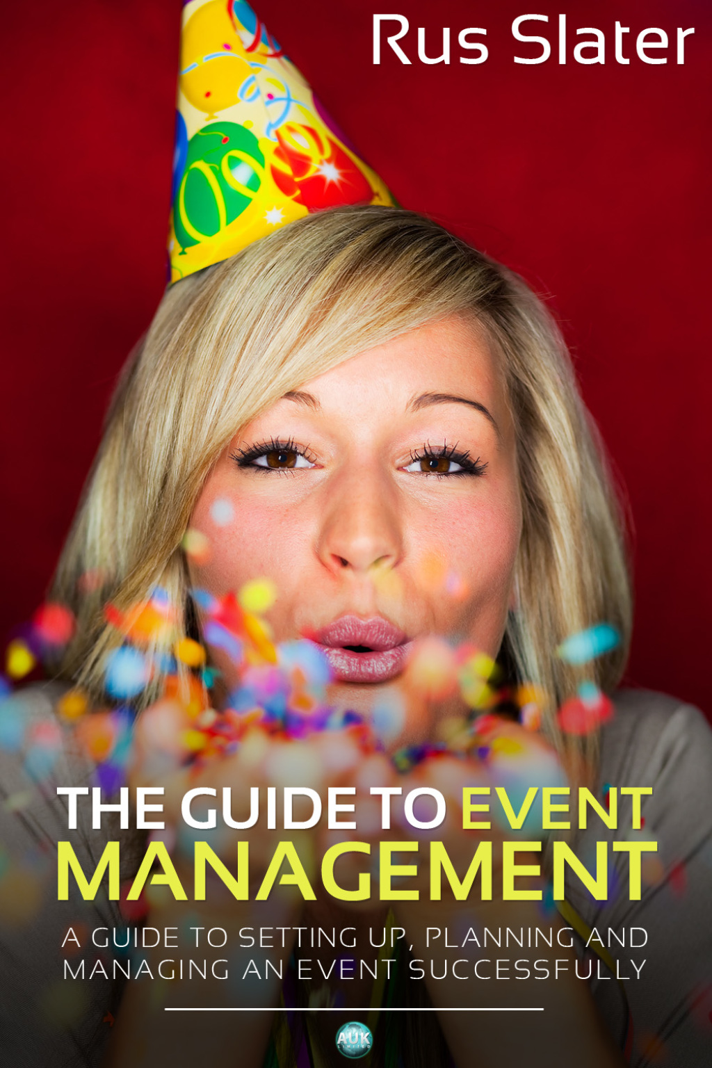 The Guide to Event Management 3rd Edition - (PDF/EPUB Version)