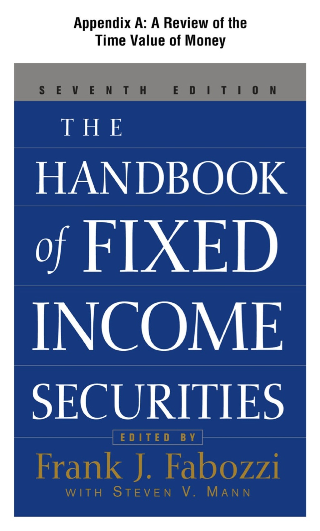 The Handbook of Fixed Income Securities, Appendix A - A Review of the Time Value of Money - (PDF/EPUB Version)