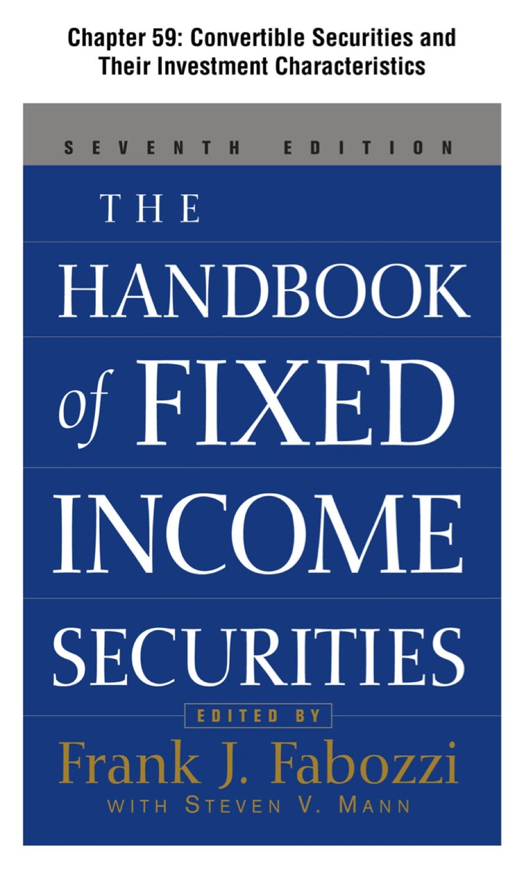 The Handbook of Fixed Income Securities, Chapter 59 - Convertible Securities and Their Investment Characteristics - (PDF/EPUB Version)
