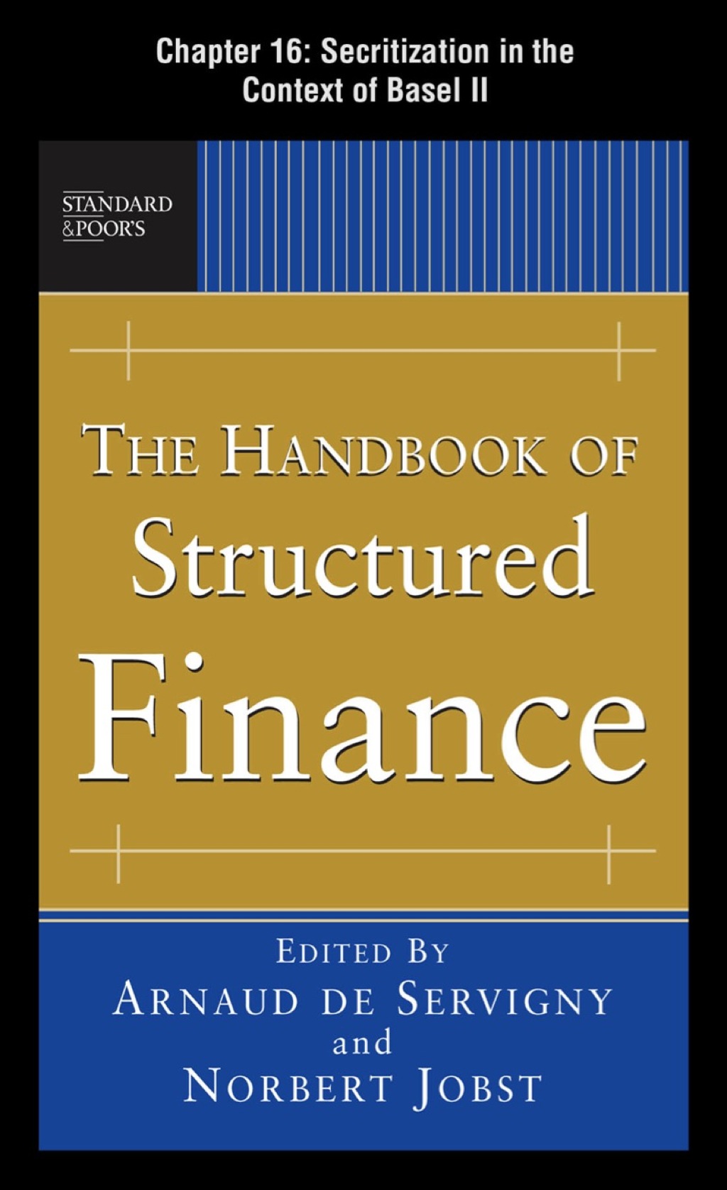 The Handbook of Structured Finance, Chapter 16 - Securitizations in the Context of Basel II - (PDF/EPUB Version)