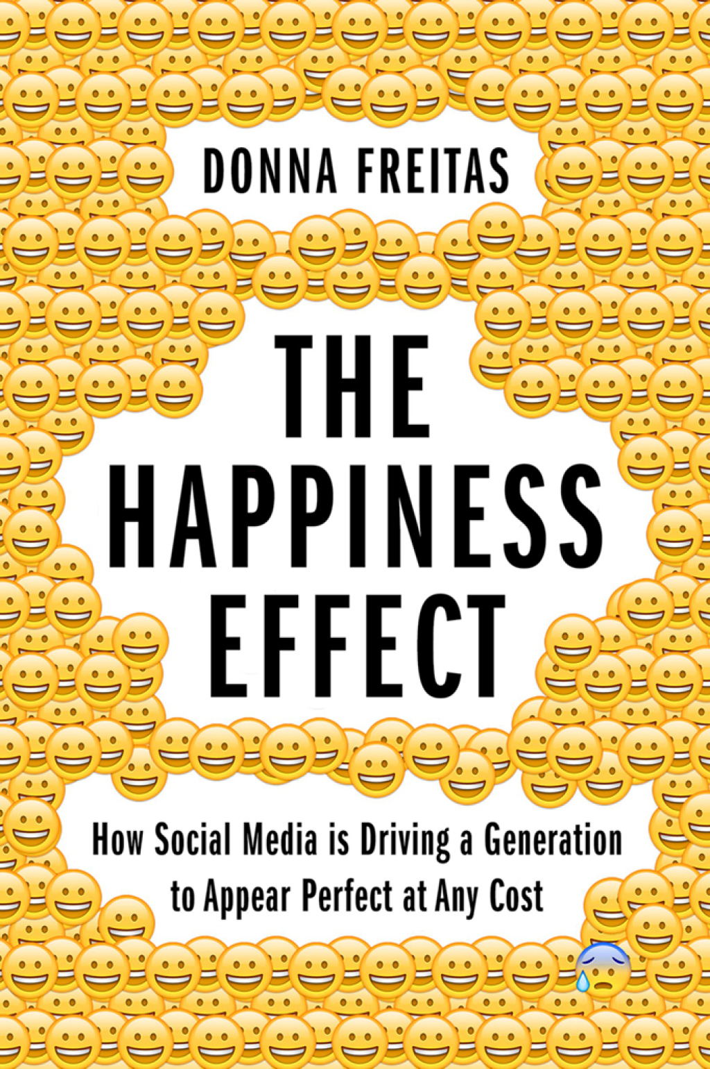 The Happiness Effect How Social Media is Driving a Generation to Appear Perfect at Any Cost - (PDF/EPUB Version)