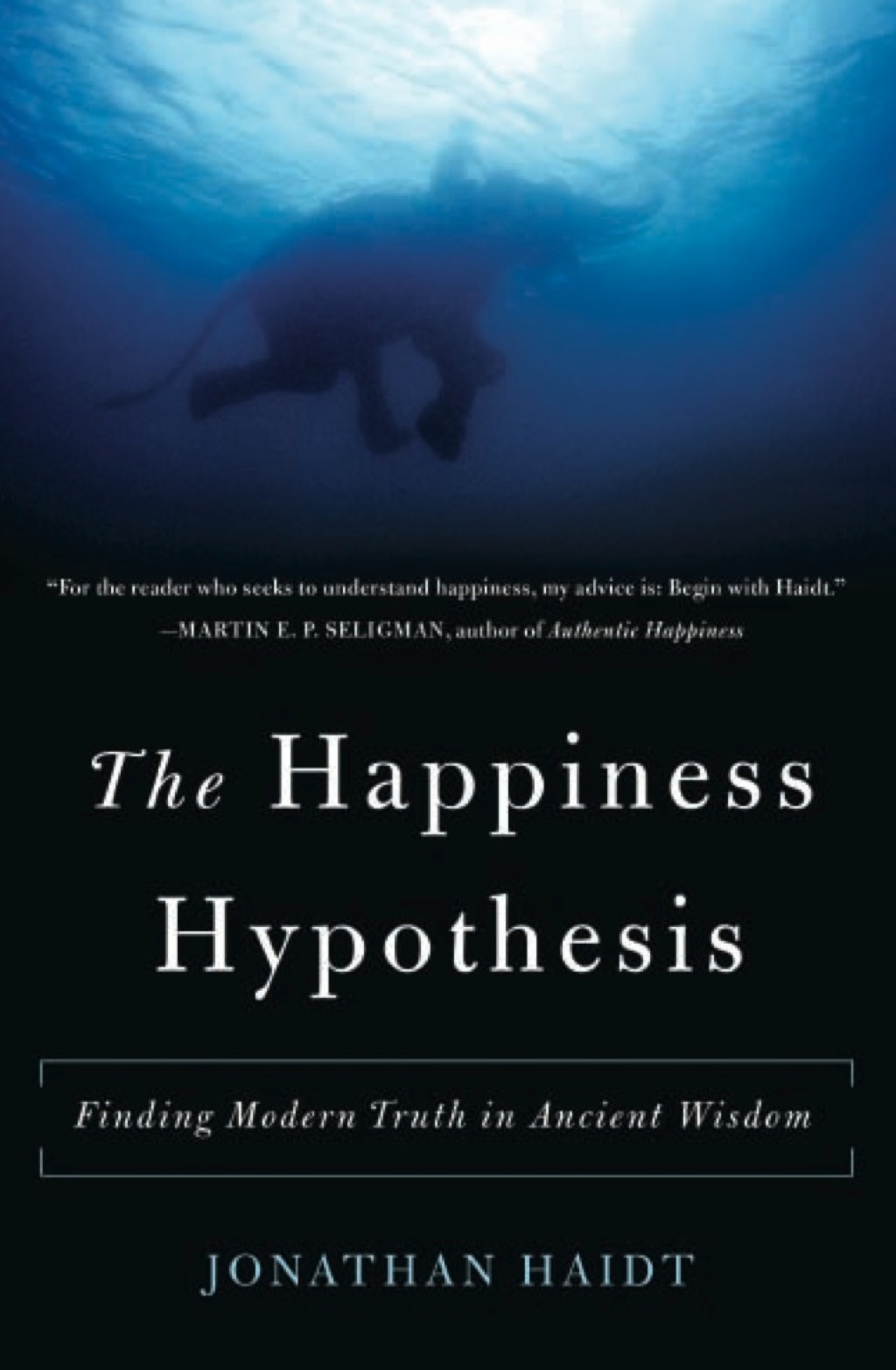 The Happiness Hypothesis Finding Modern Truth in Ancient Wisdom - (PDF/EPUB Version)