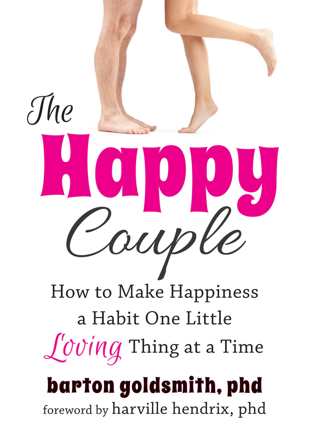 The Happy Couple How to Make Happiness a Habit One Little Loving Thing at a Time - (PDF/EPUB Version)