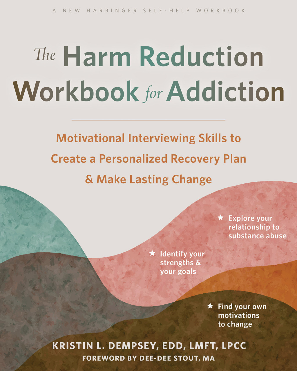 The Harm Reduction Workbook for Addiction Motivational Interviewing Skills to Create a Personalized Recovery Plan and Make Lasting Change - (PDF/EPUB Version)