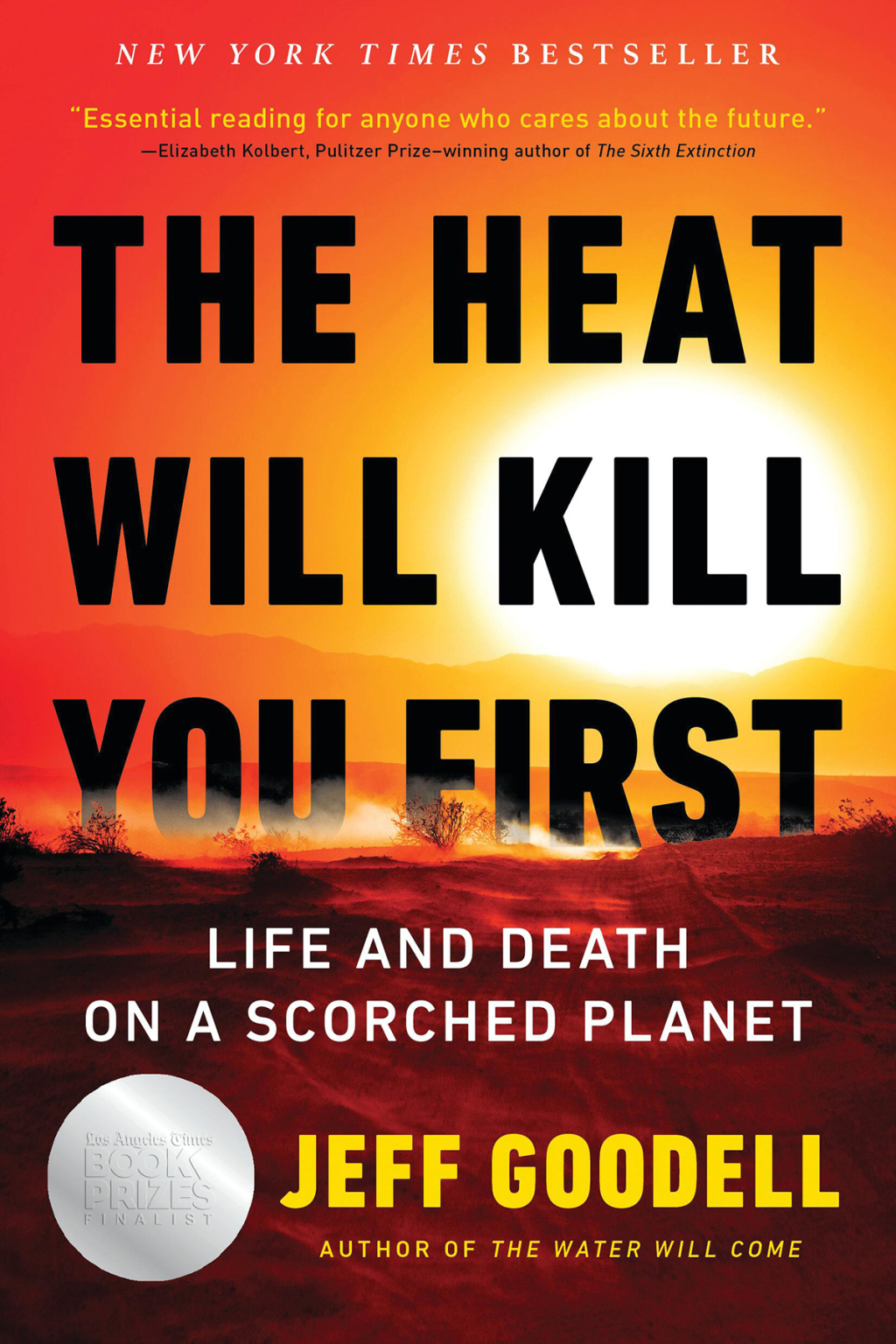 The Heat Will Kill You First Life and Death on a Scorched Planet - (PDF/EPUB Version)
