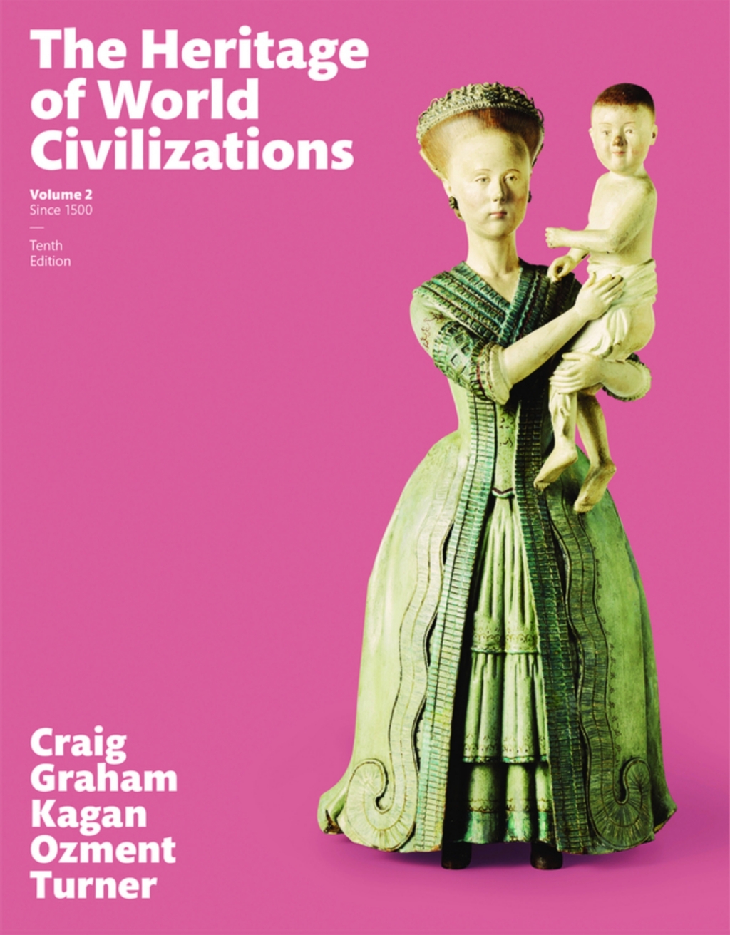 The Heritage of World Civilizations, Volume 2 (Pearson+) 10th Edition â€“ PDF/EPUB Version Downloadable