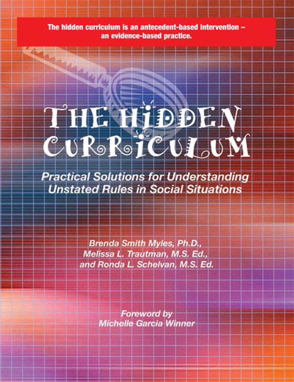 The Hidden Curriculum: Practical Solutions for Understanding Unstated Rules in Social Situations - (PDF/EPUB Version)