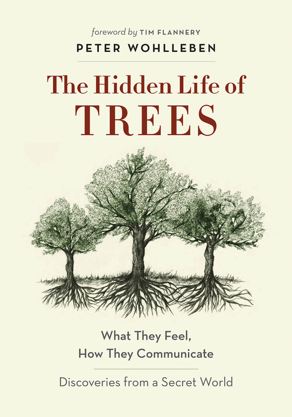 The Hidden Life of Trees What They Feel, How They Communicateâ€”Discoveries from A Secret World - (PDF/EPUB Version)