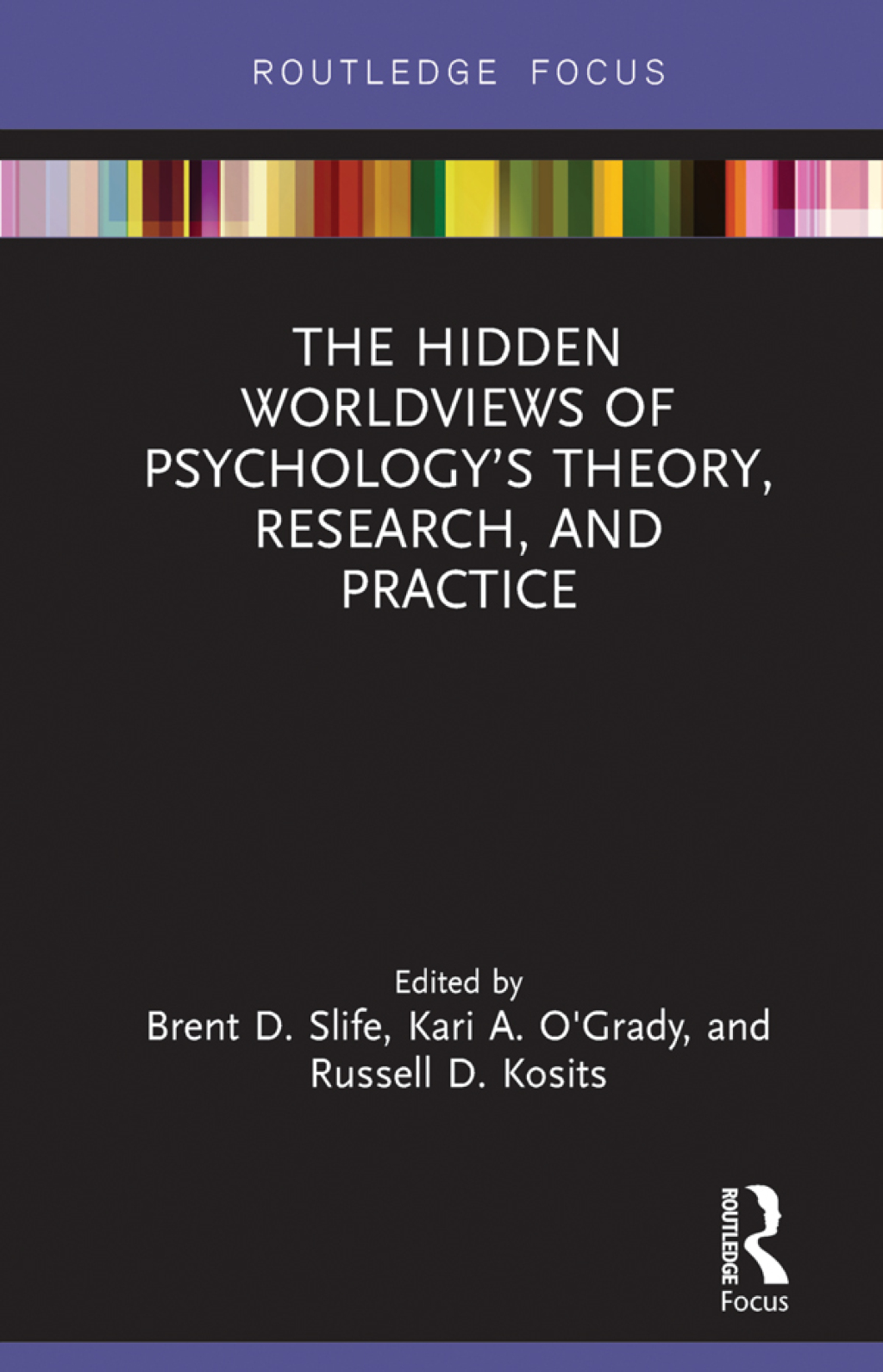 The Hidden Worldviews of Psychologyâ€™s Theory, Research, and Practice 1st Edition - (PDF/EPUB Version)