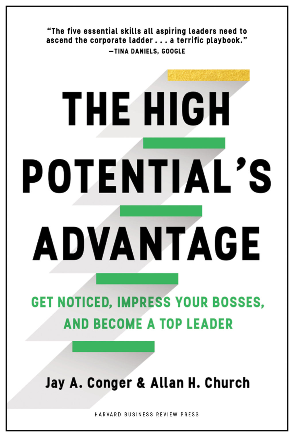 The High Potential's Advantage Get Noticed, Impress Your Bosses, and Become a Top Leader - (PDF/EPUB Version)