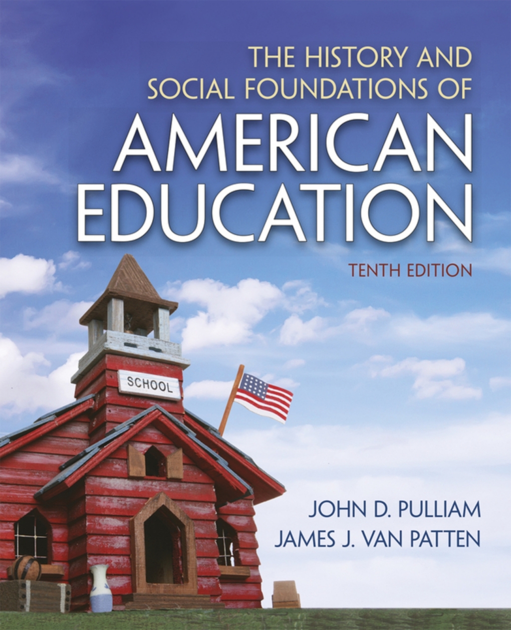 The History and Social Foundations of American Education (Pearson+) 10th Edition â€“ PDF/EPUB Version Downloadable