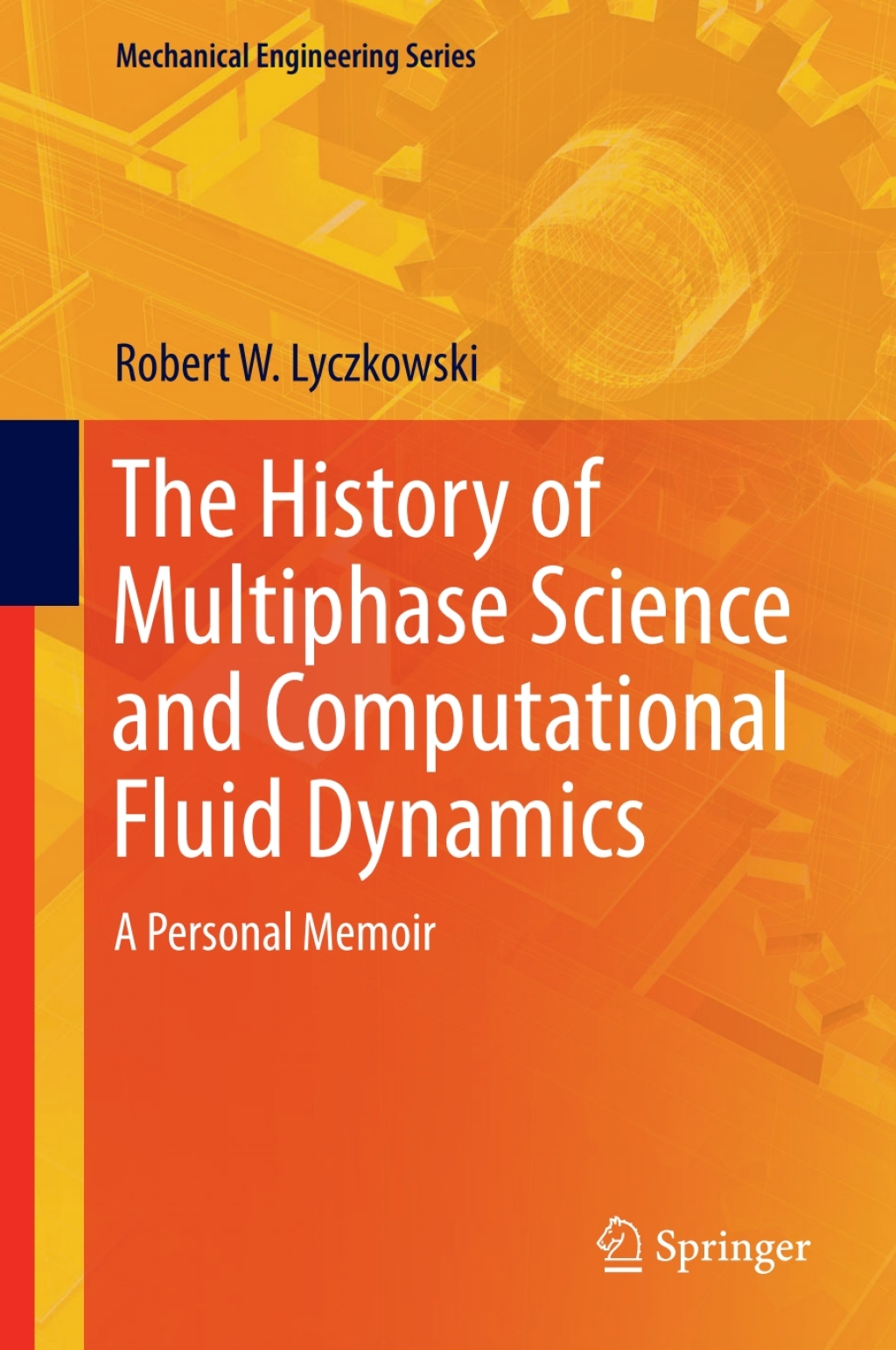 The History of Multiphase Science and Computational Fluid Dynamics A ...