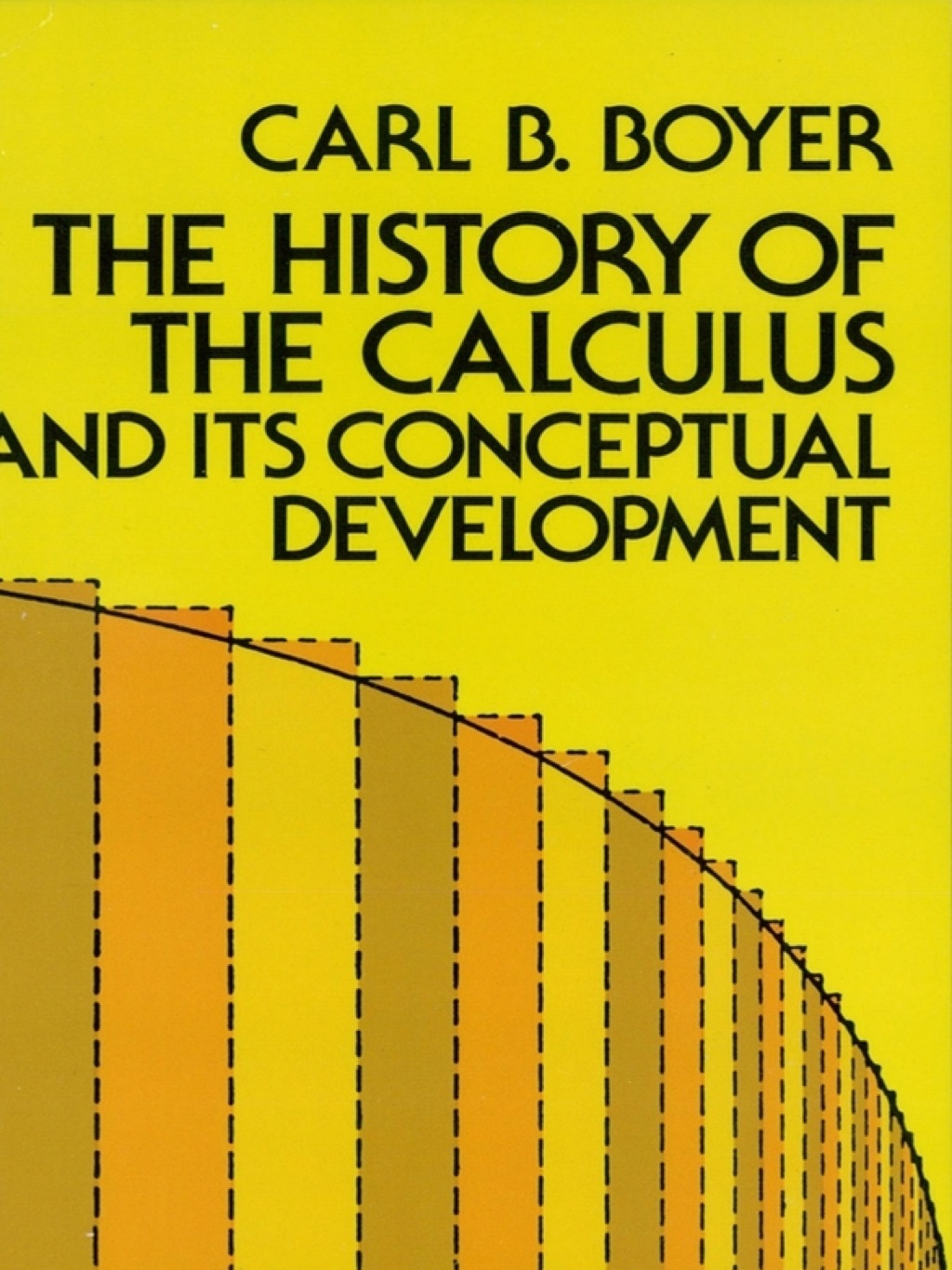 The History of the Calculus and Its Conceptual Development - (PDF/EPUB Version)