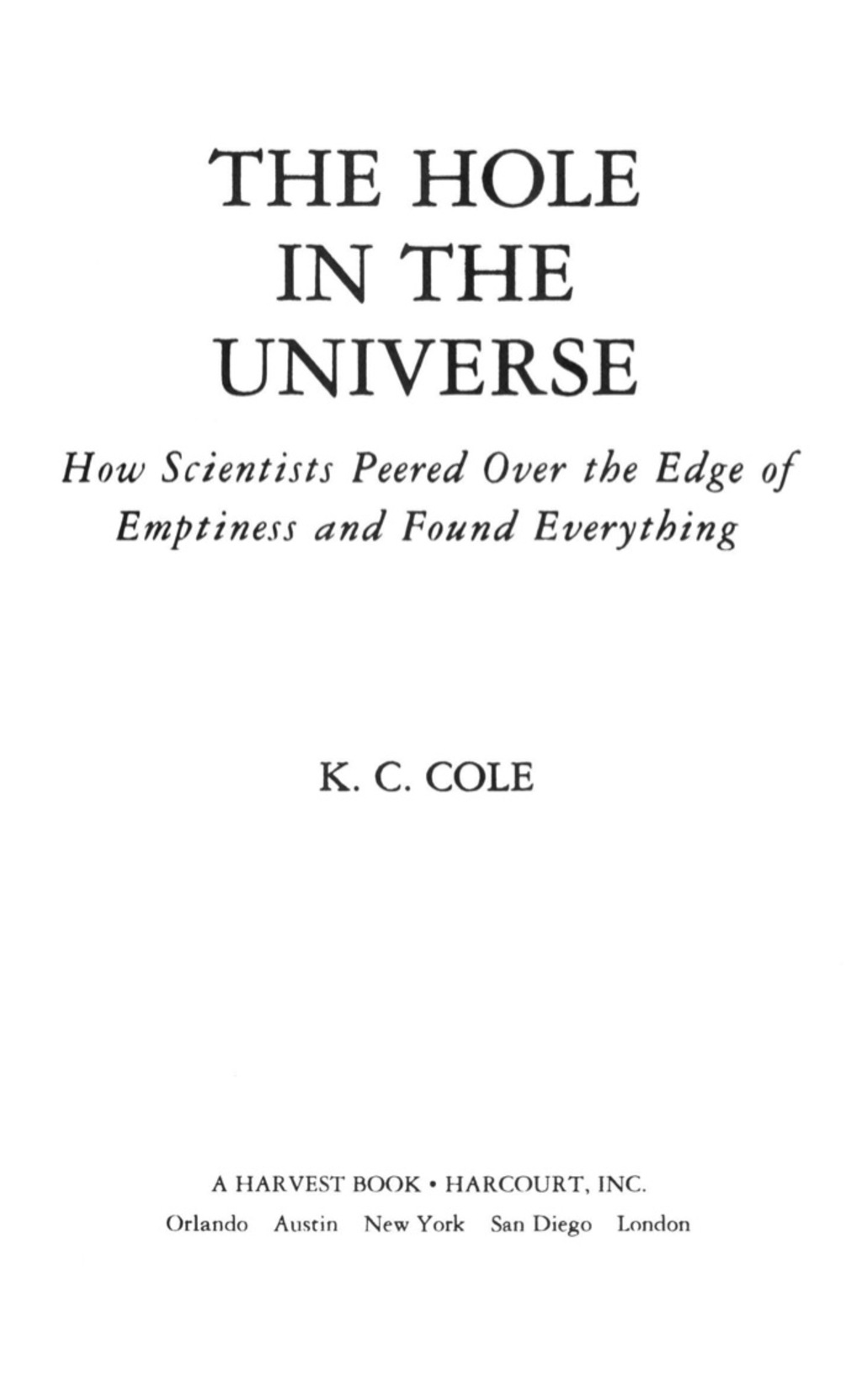The Hole in the Universe How Scientists Peered over the Edge of Emptiness and Found Everything - (PDF/EPUB Version)