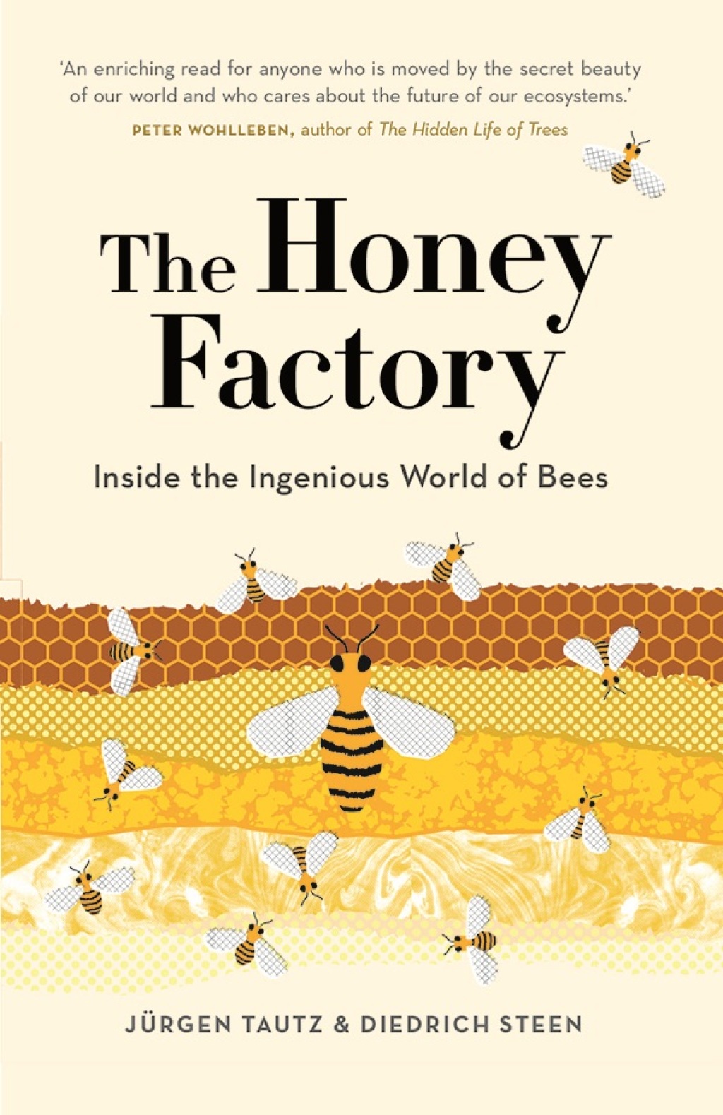 The Honey Factory Inside the Ingenious World of Bees - (PDF/EPUB Version)