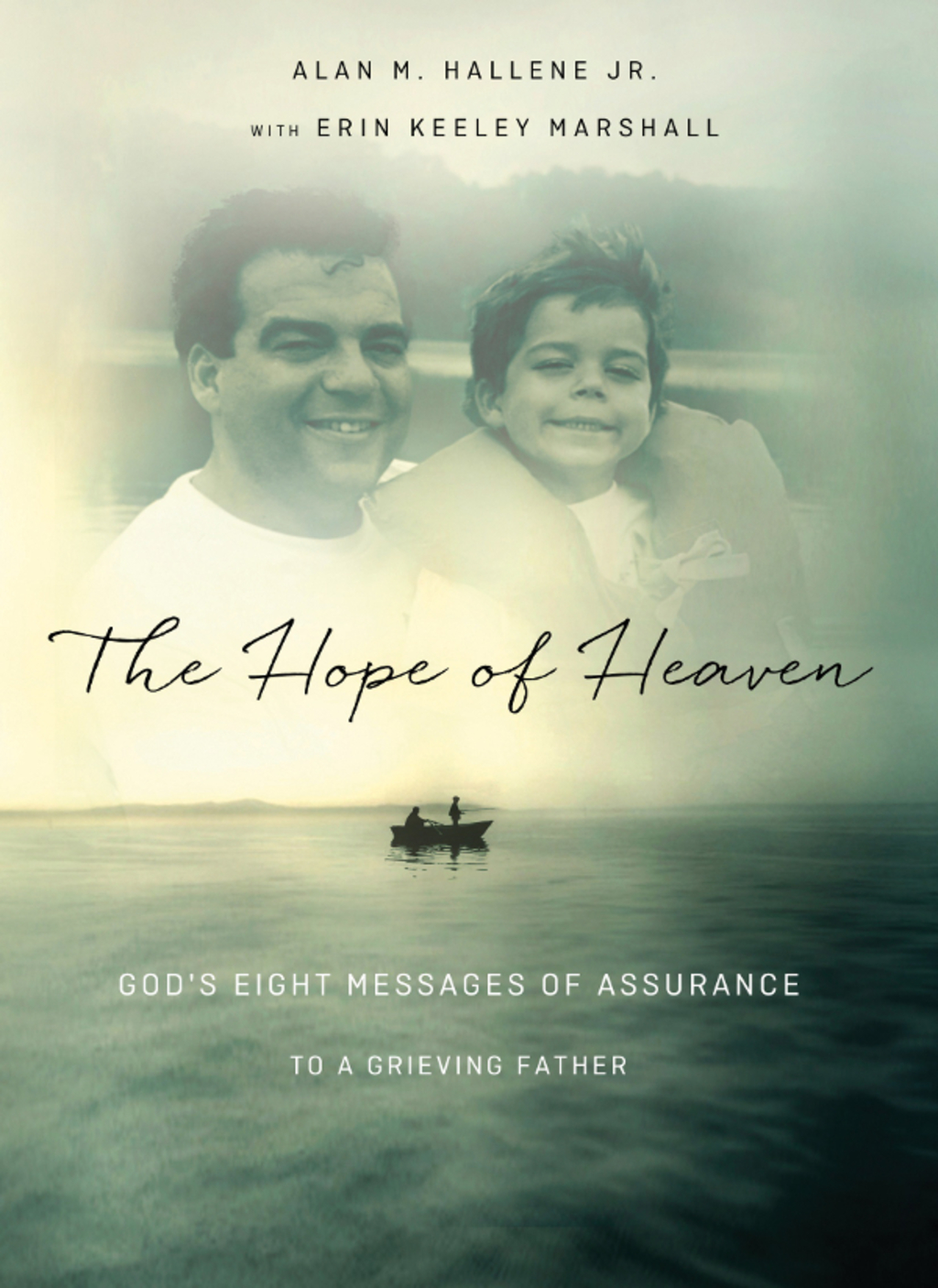 The Hope of Heaven God's Eight Messages of Assurance to a Grieving Father - (PDF/EPUB Version)