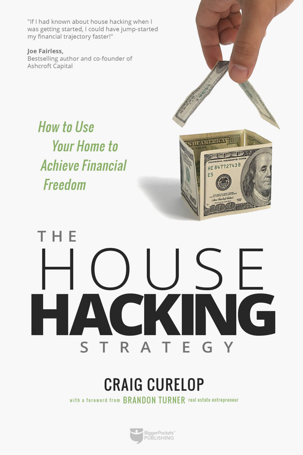 The House Hacking Strategy How to Use Your Home to Achieve Financial Freedom - (PDF/EPUB Version)