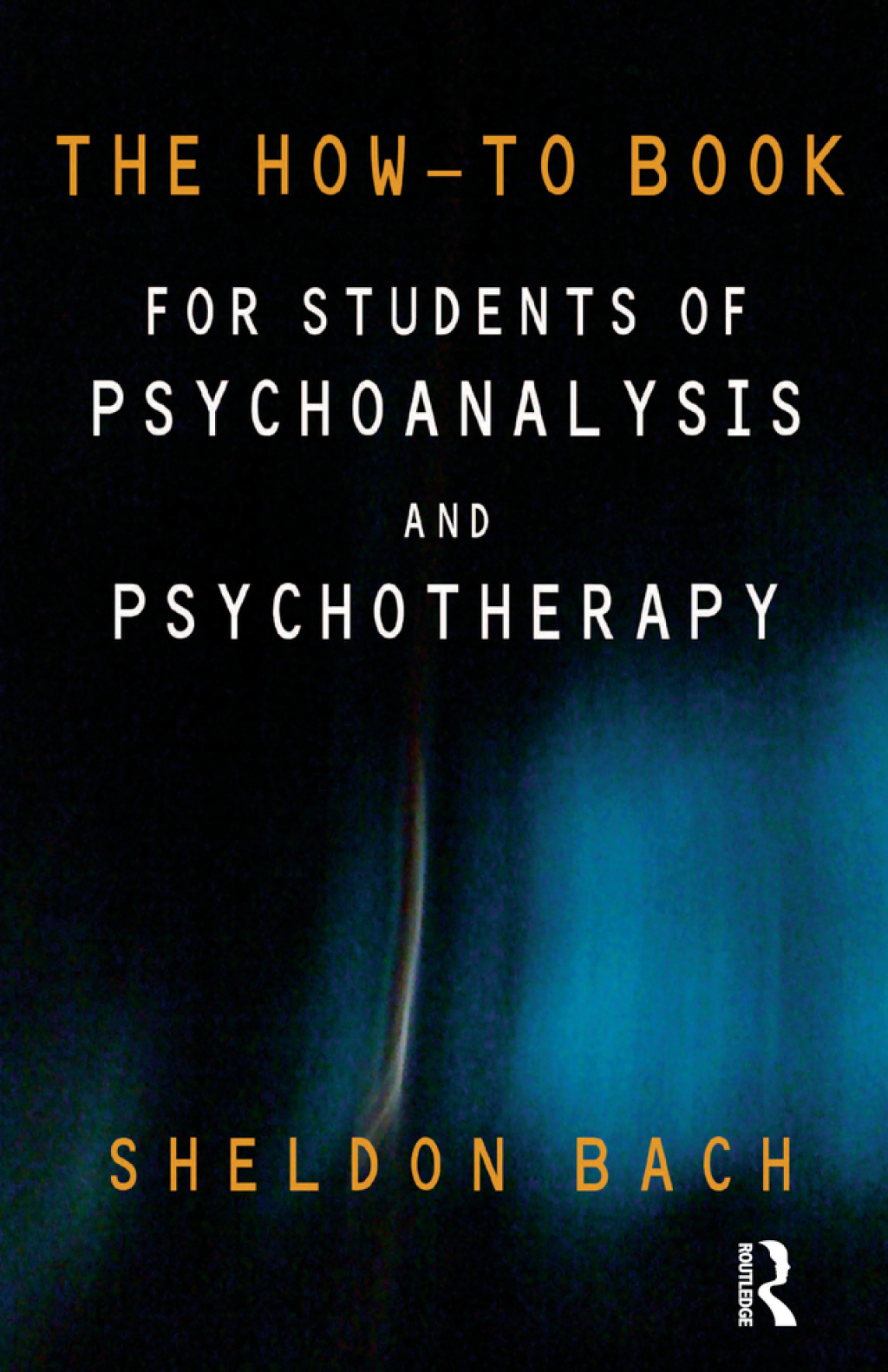 The How-To Book for Students of Psychoanalysis and Psychotherapy 1st Edition - (PDF/EPUB Version)