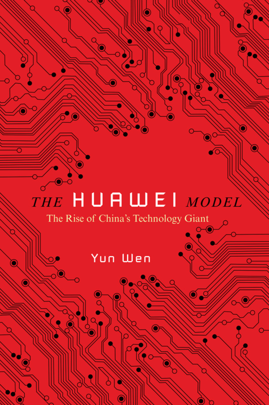 The Huawei Model The Rise of China's Technology Giant - (PDF/EPUB Version)