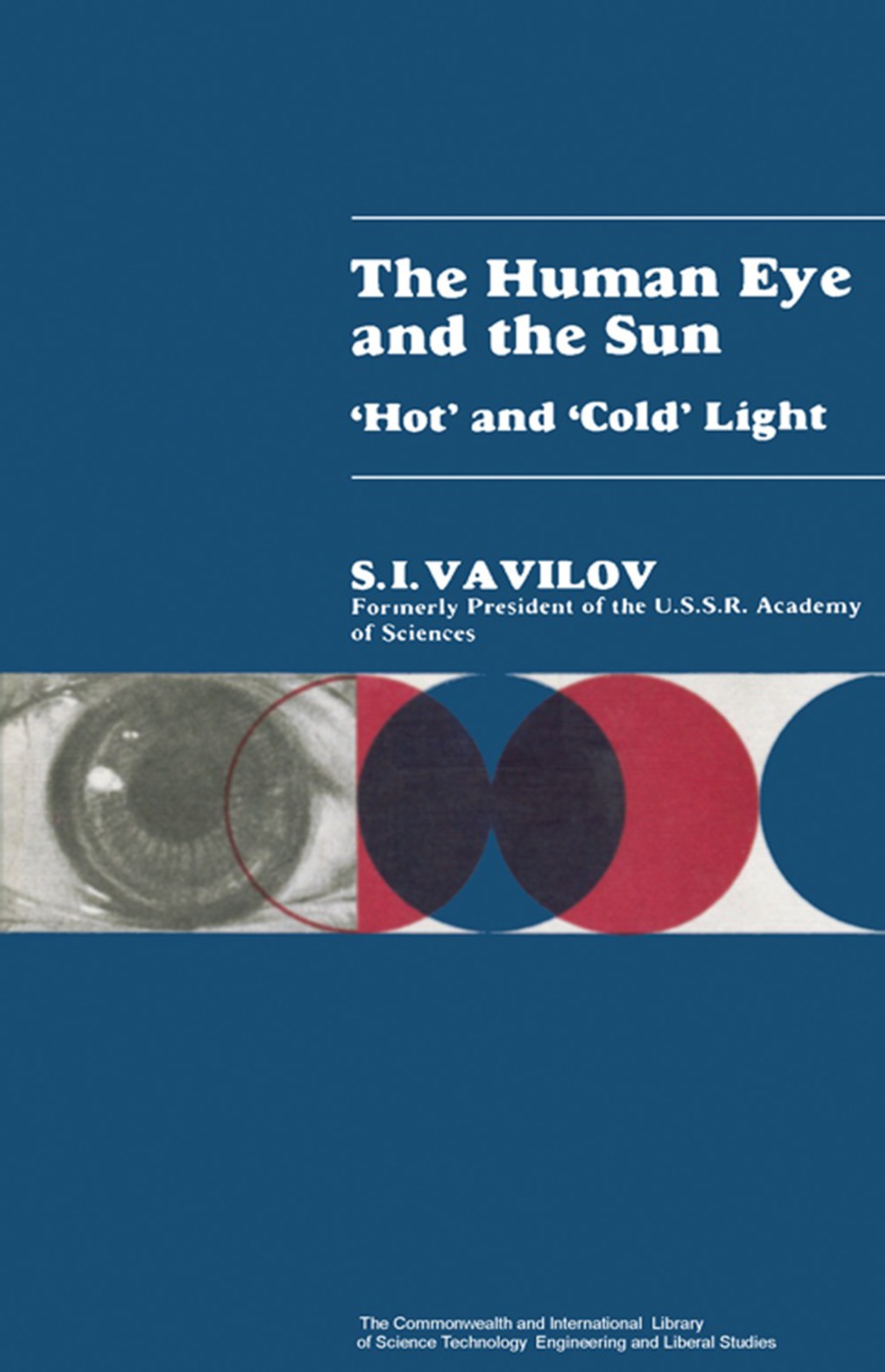 The Human Eye and the Sun Hot and Cold Light - (PDF/EPUB Version)
