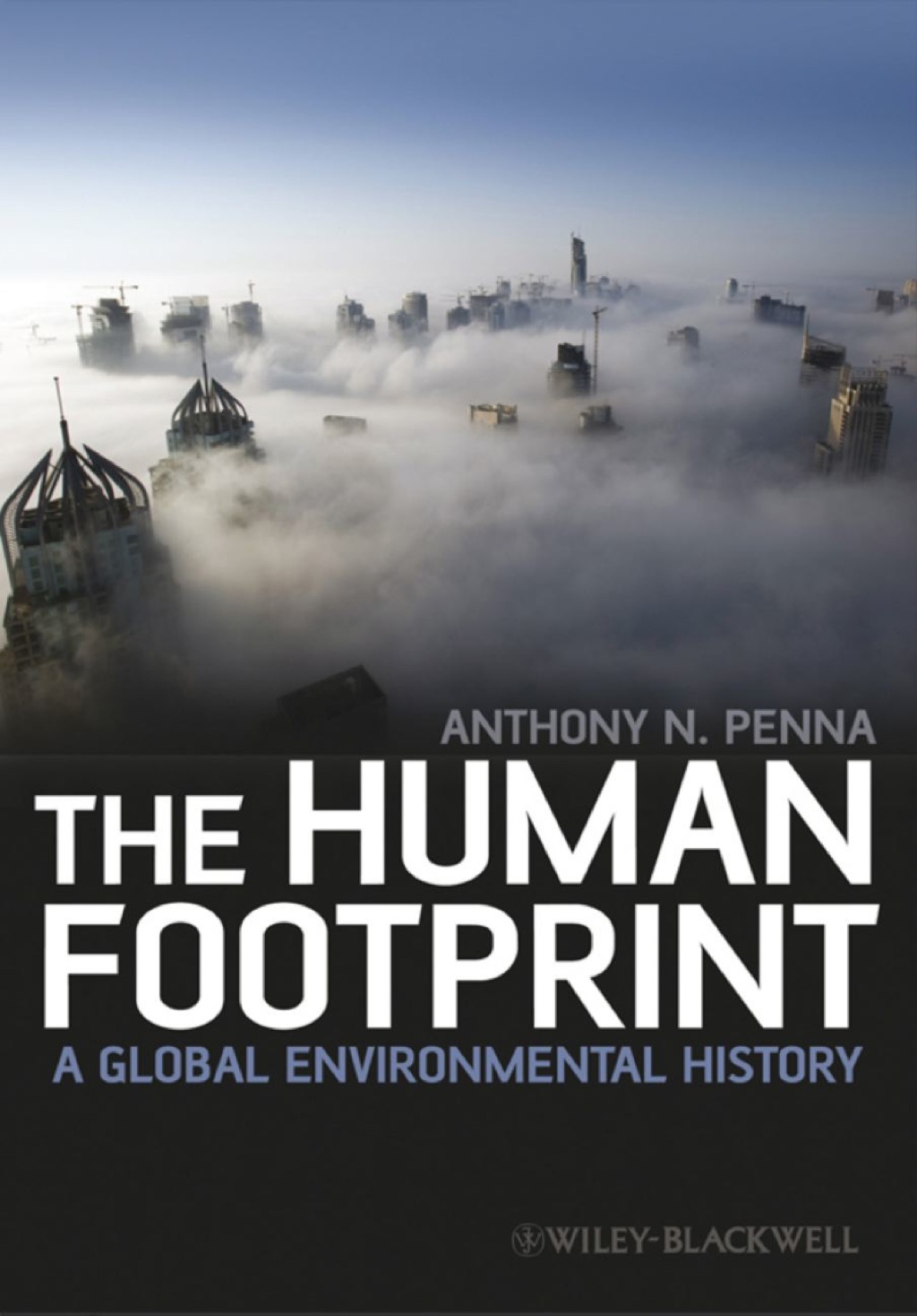 The Human Footprint: A Global Environmental History 1st Edition - (PDF/EPUB Version)