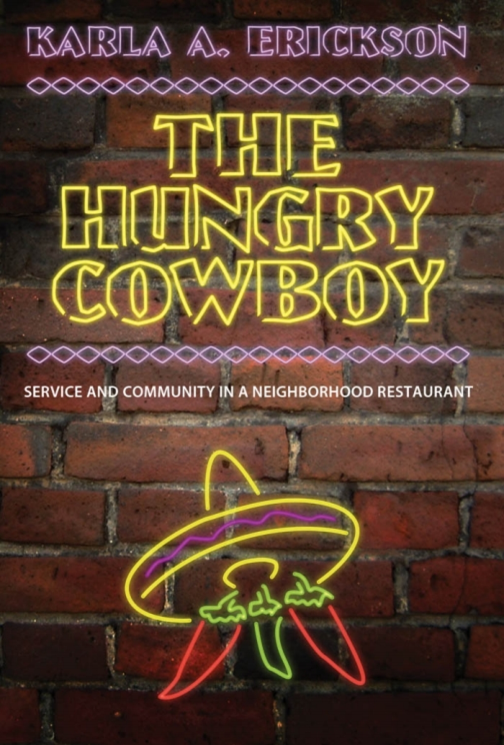 The Hungry Cowboy Service and Community in a Neighborhood Restaurant - (PDF/EPUB Version)