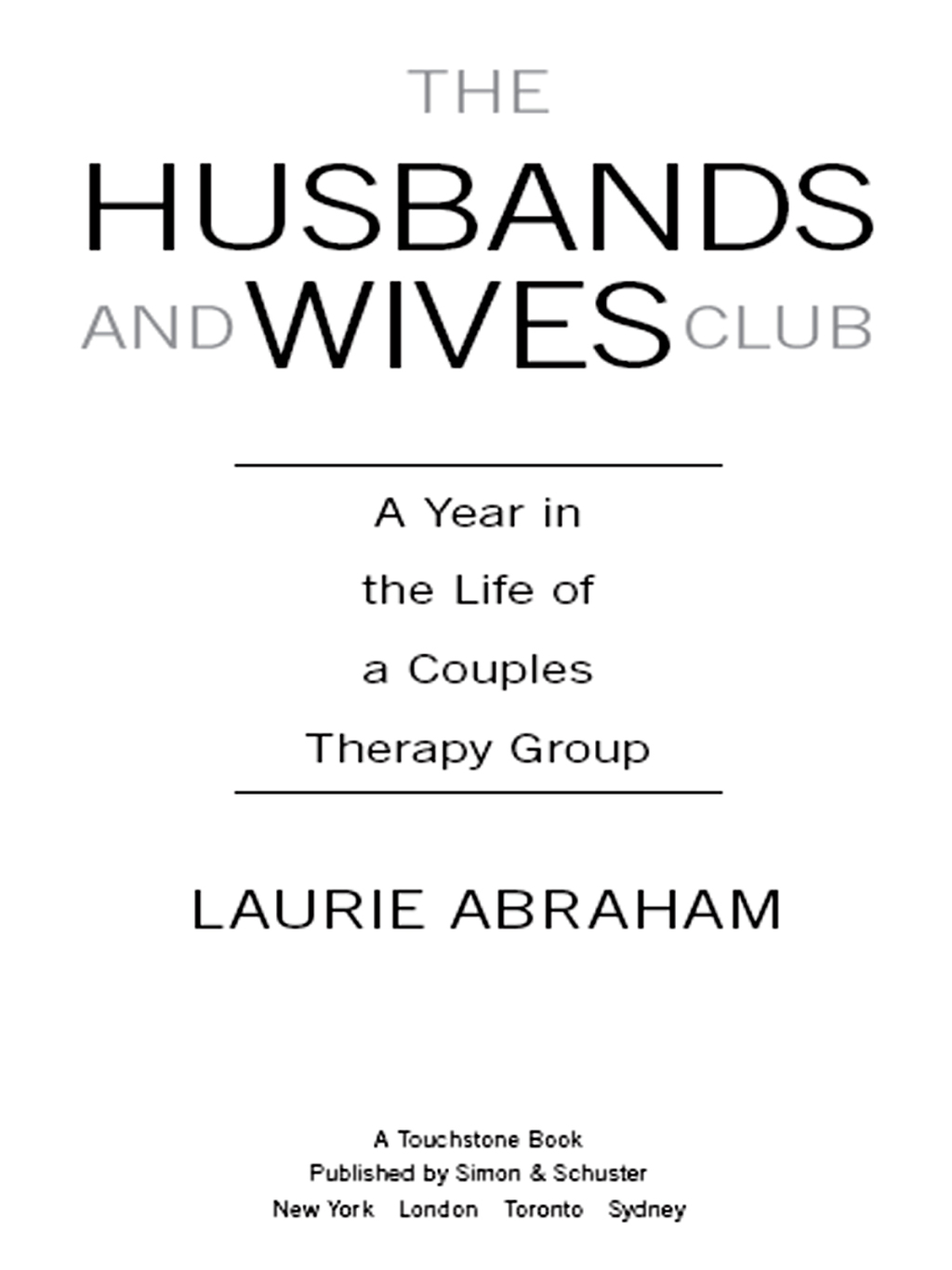 The Husbands and Wives Club A Year in the Life of a Couples Therapy Group - (PDF/EPUB Version)