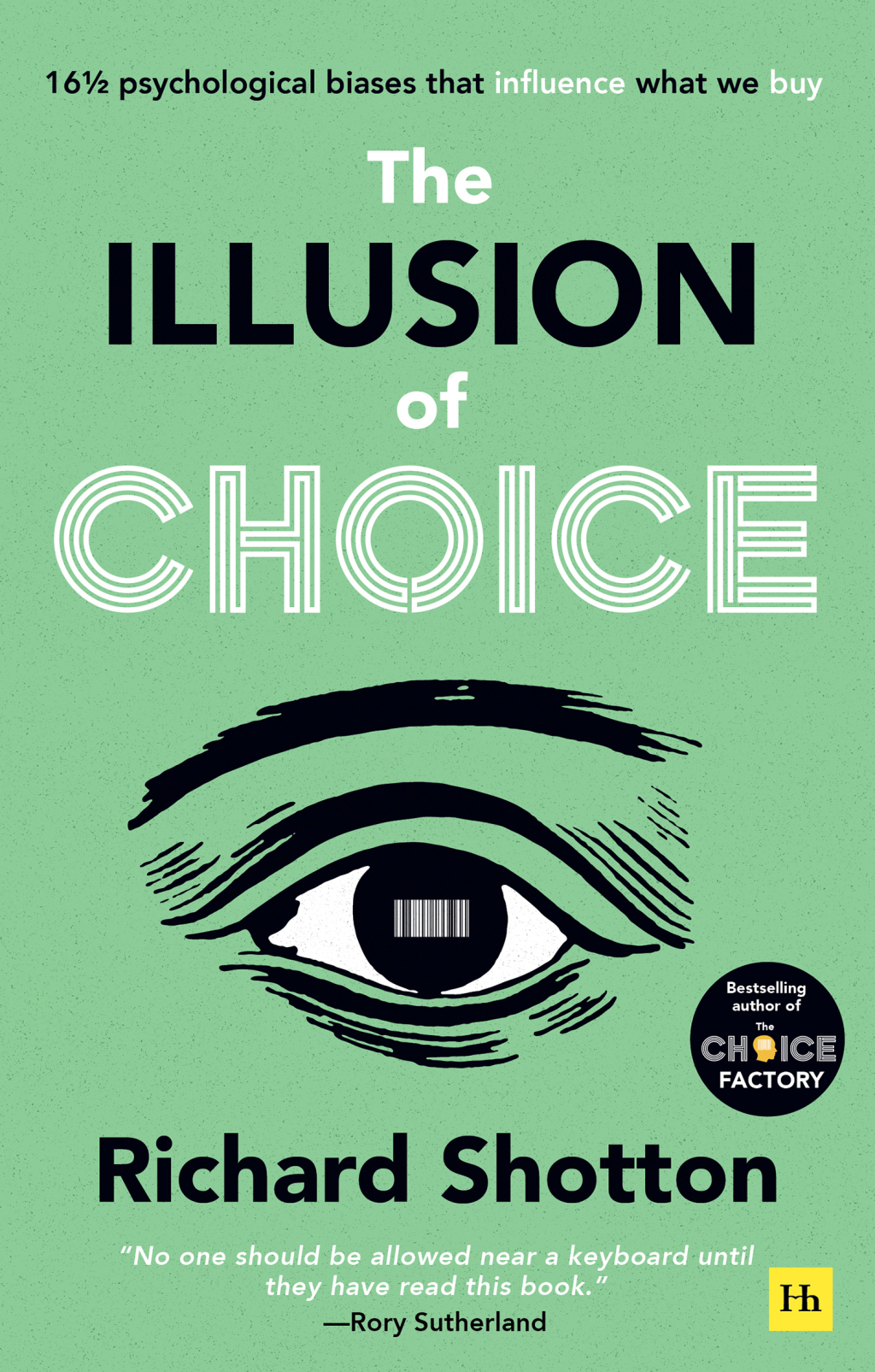 The Illusion of Choice 16Â½ psychological biases that influence what we buy - (PDF/EPUB Version)