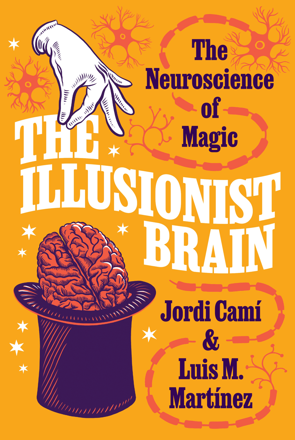 The Illusionist Brain The Neuroscience of Magic - (PDF/EPUB Version)