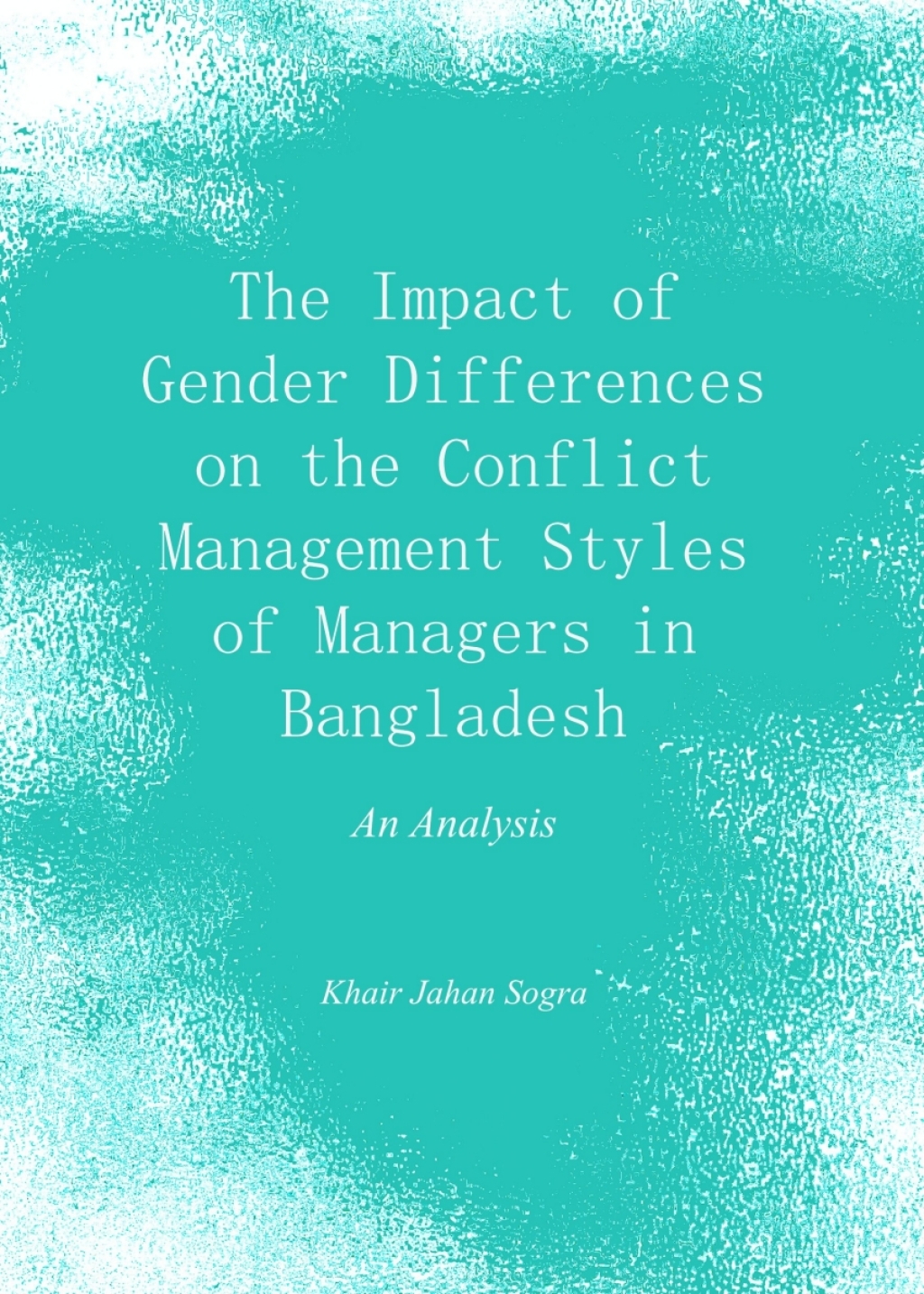 The Impact of Gender Differences on the Conflict Management Styles of ...